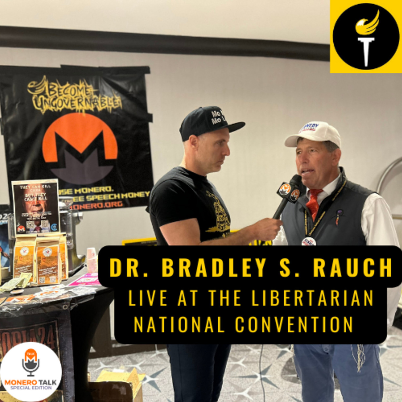 Monero Talk: LIVE at the 2024 Libertarian National Convention w/ Dr. Bradley Rauch – Monero Talk