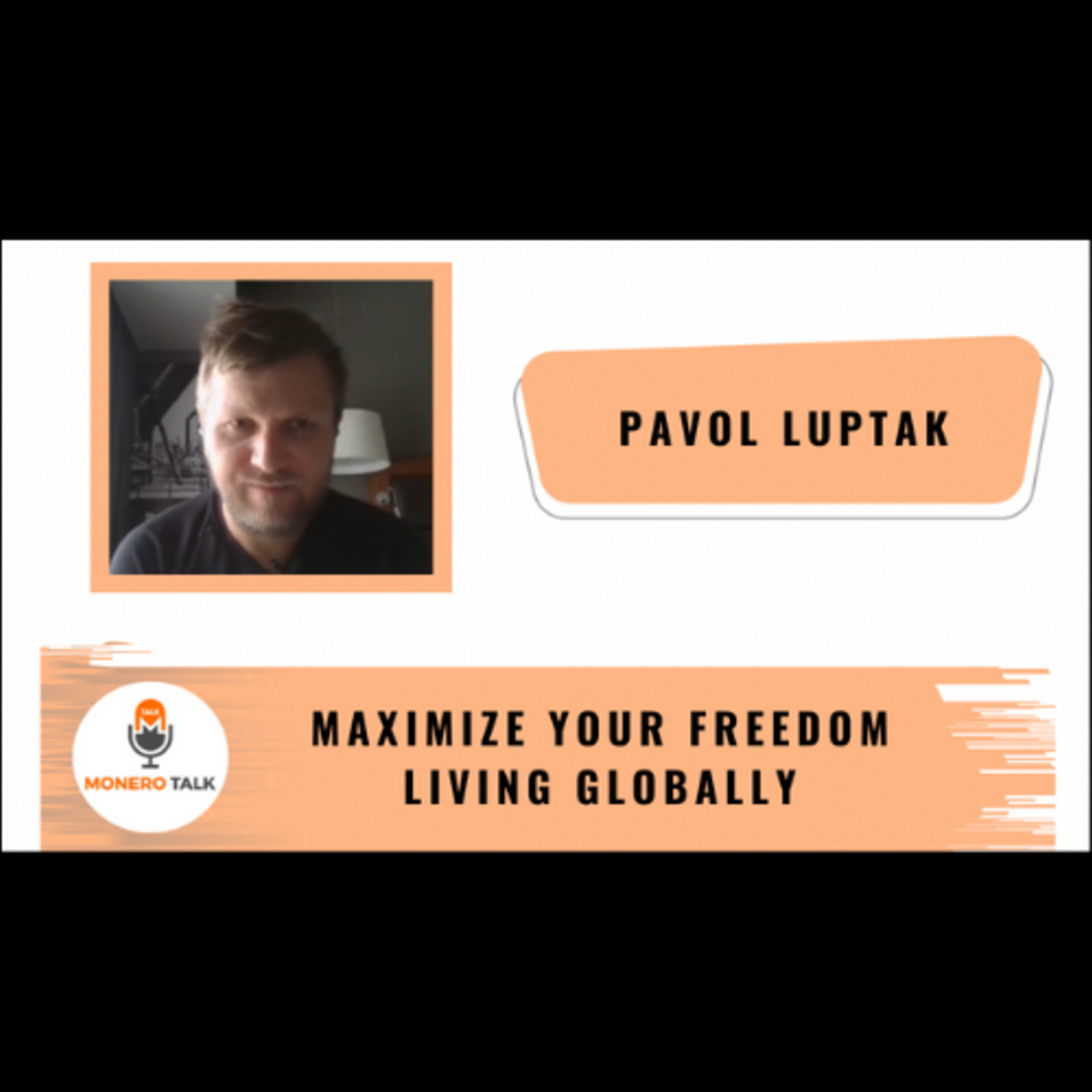 Maximize your Freedom living Globally w/ Pavol Luptak