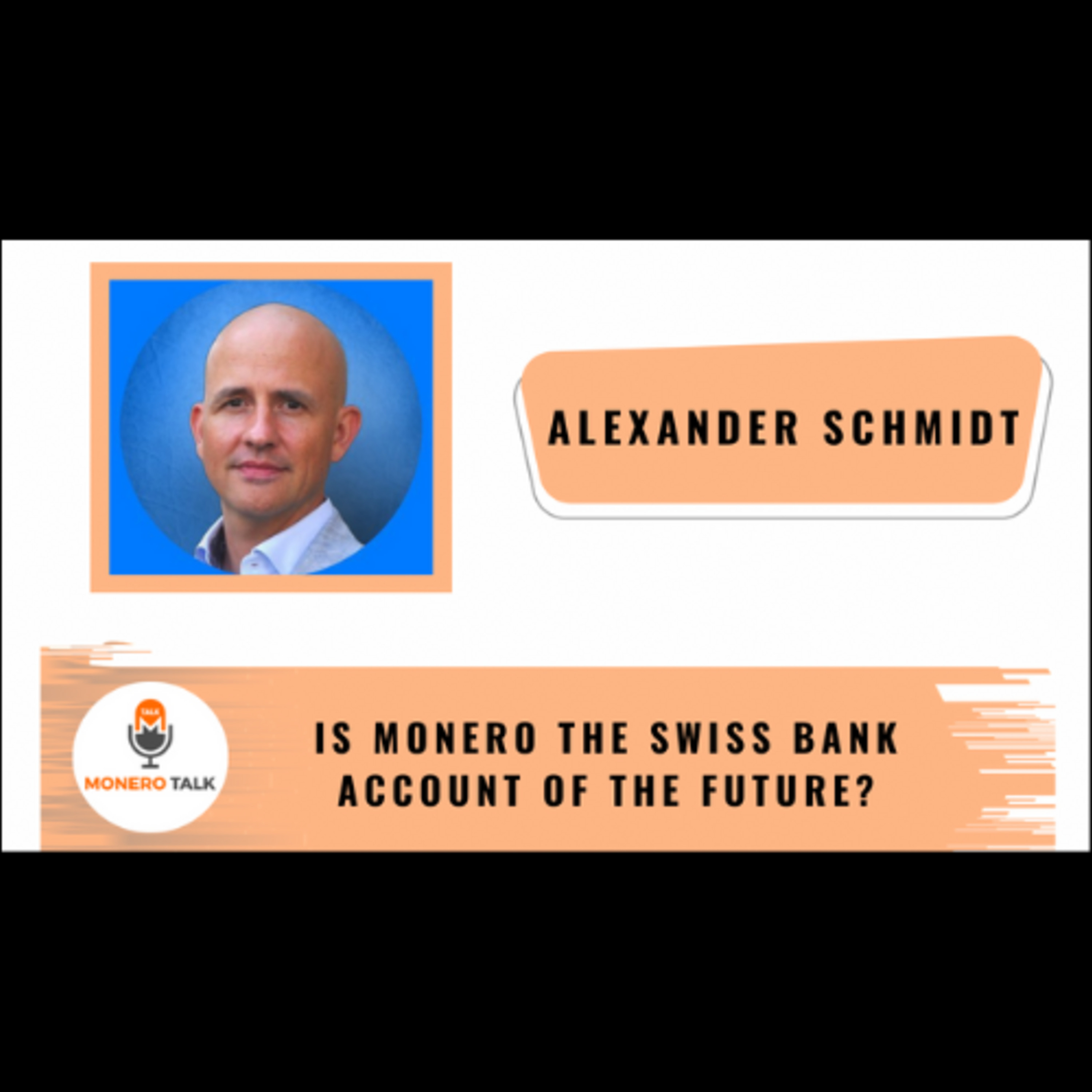 Is Monero the Swiss Bank Account of the Future? - Alexander Schmidt