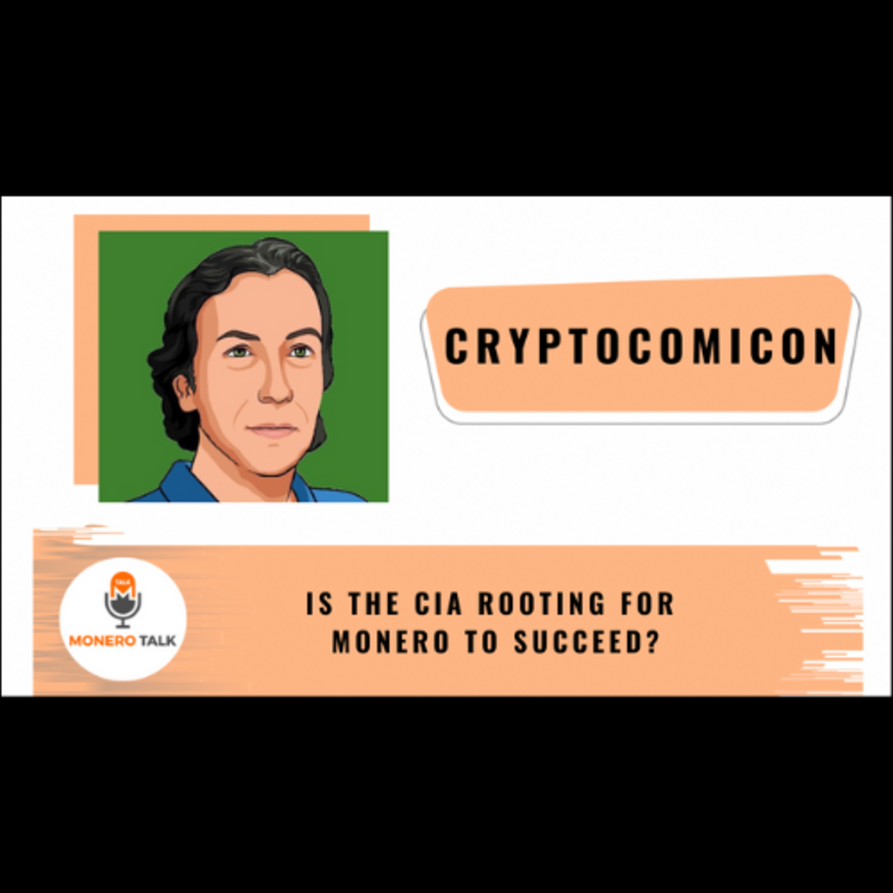 Is the CIA rooting for Monero to succeed? w/ cryptocomicon