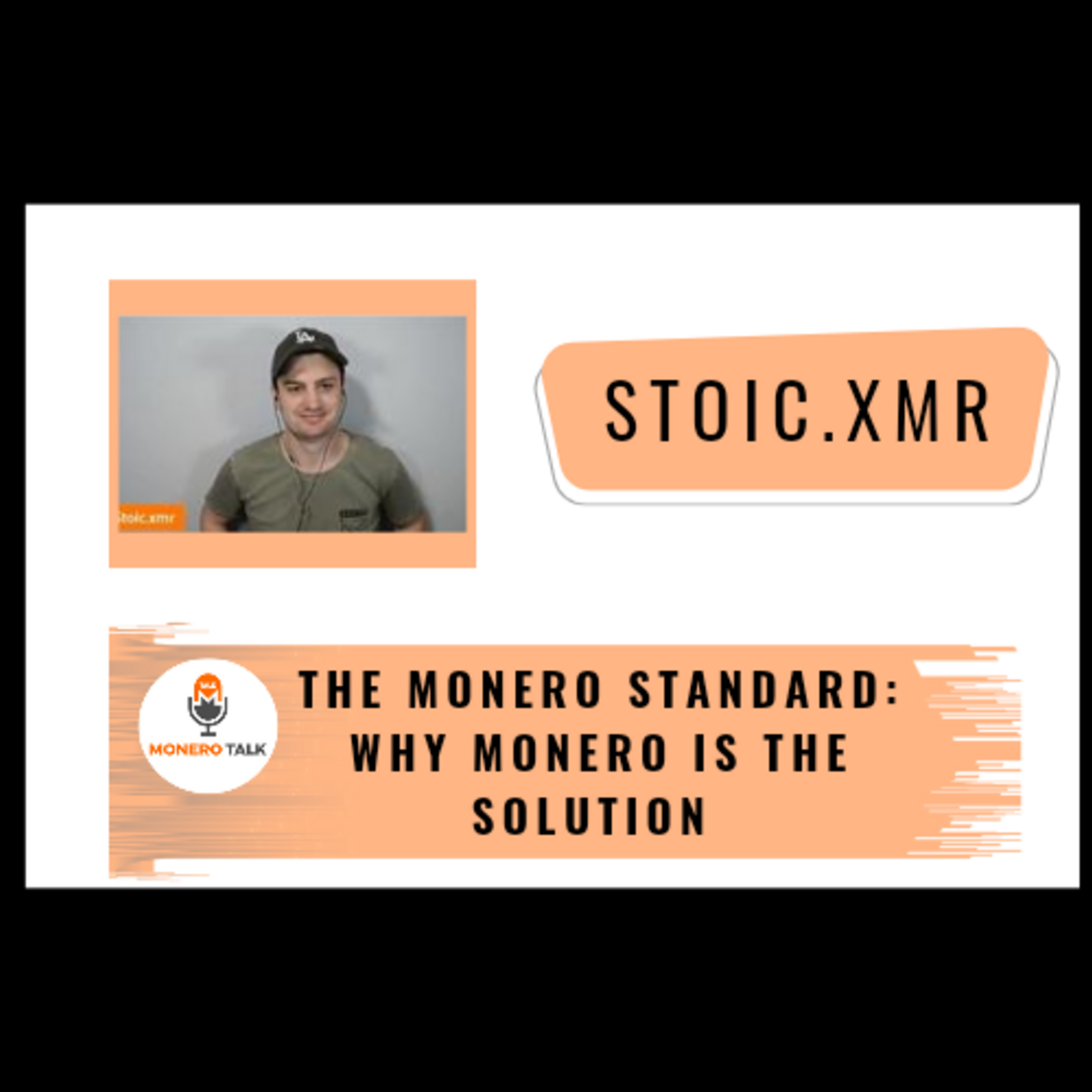 The Monero Standard: Why Monero is the Solution w/ Stoic.XMR EPI #279