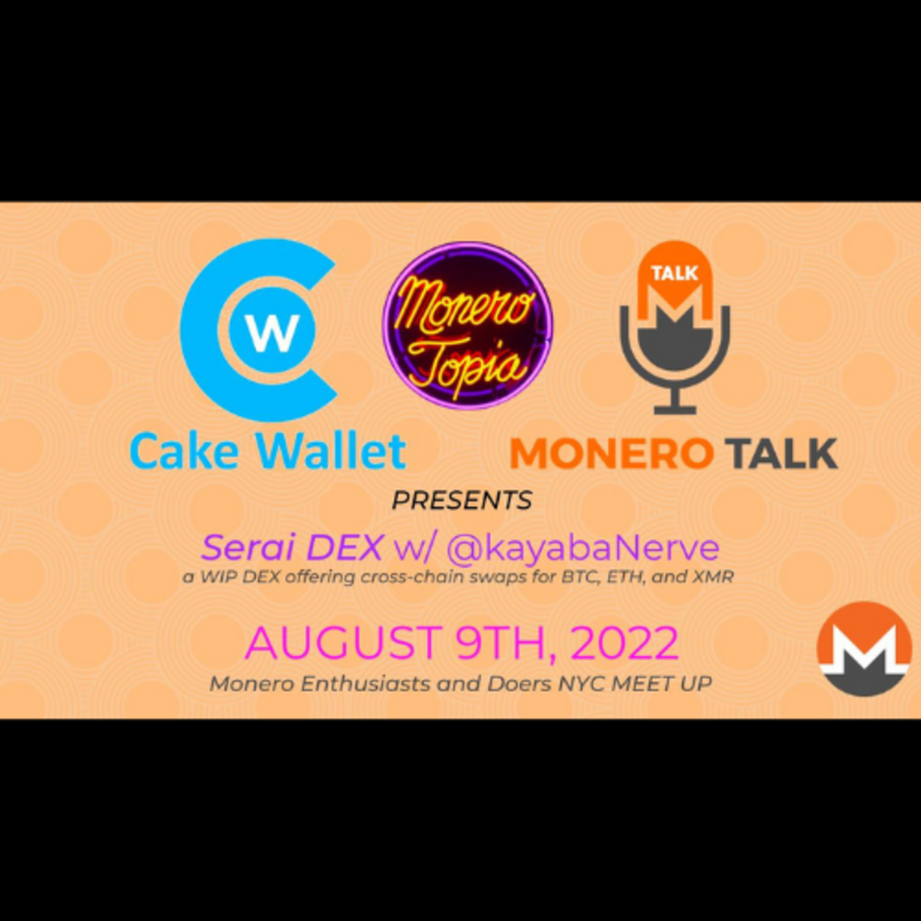 Cake Pay and Serai DEX Presentation at Monero NYC Meet Up