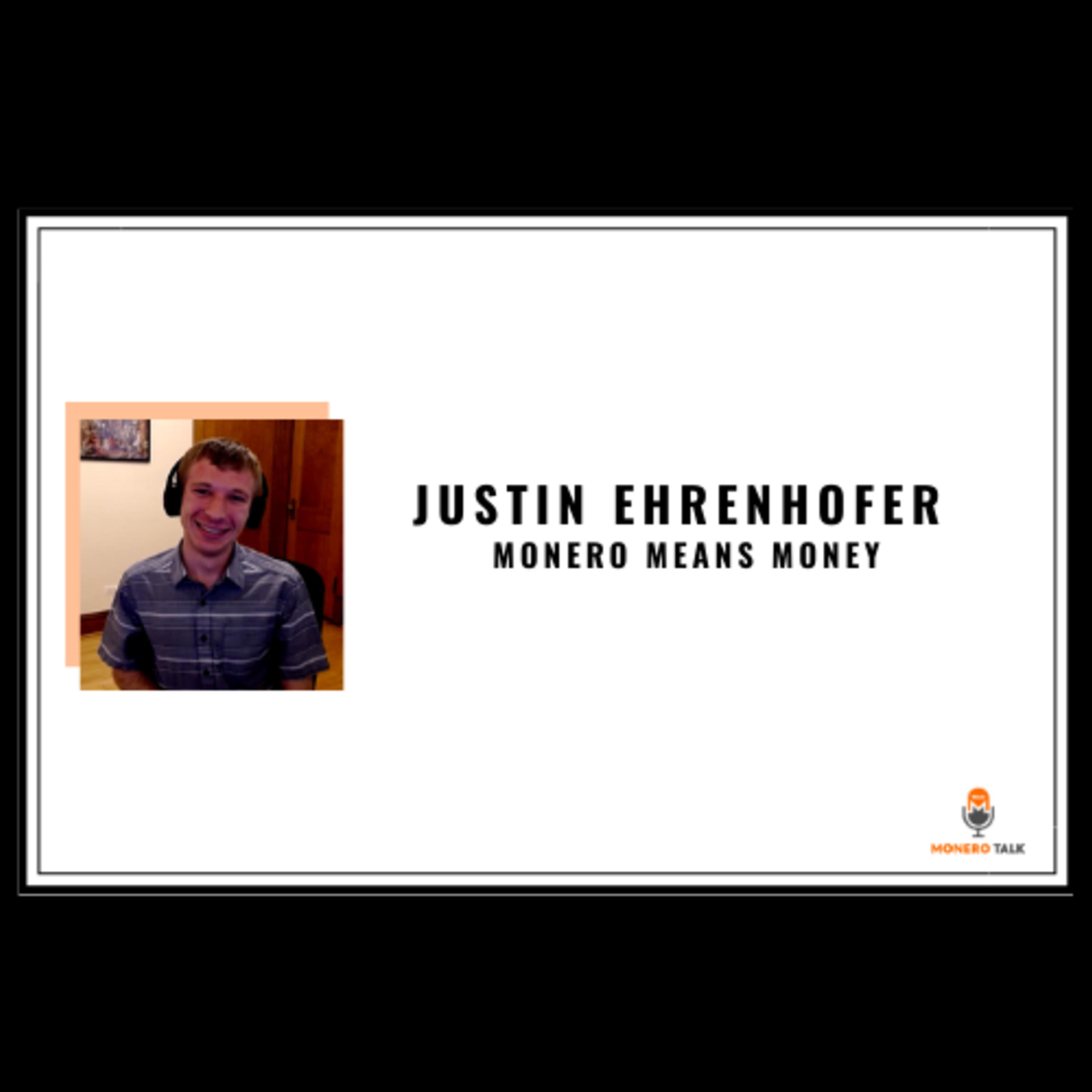 Justin Ehrenhofer: On Monero Means Money