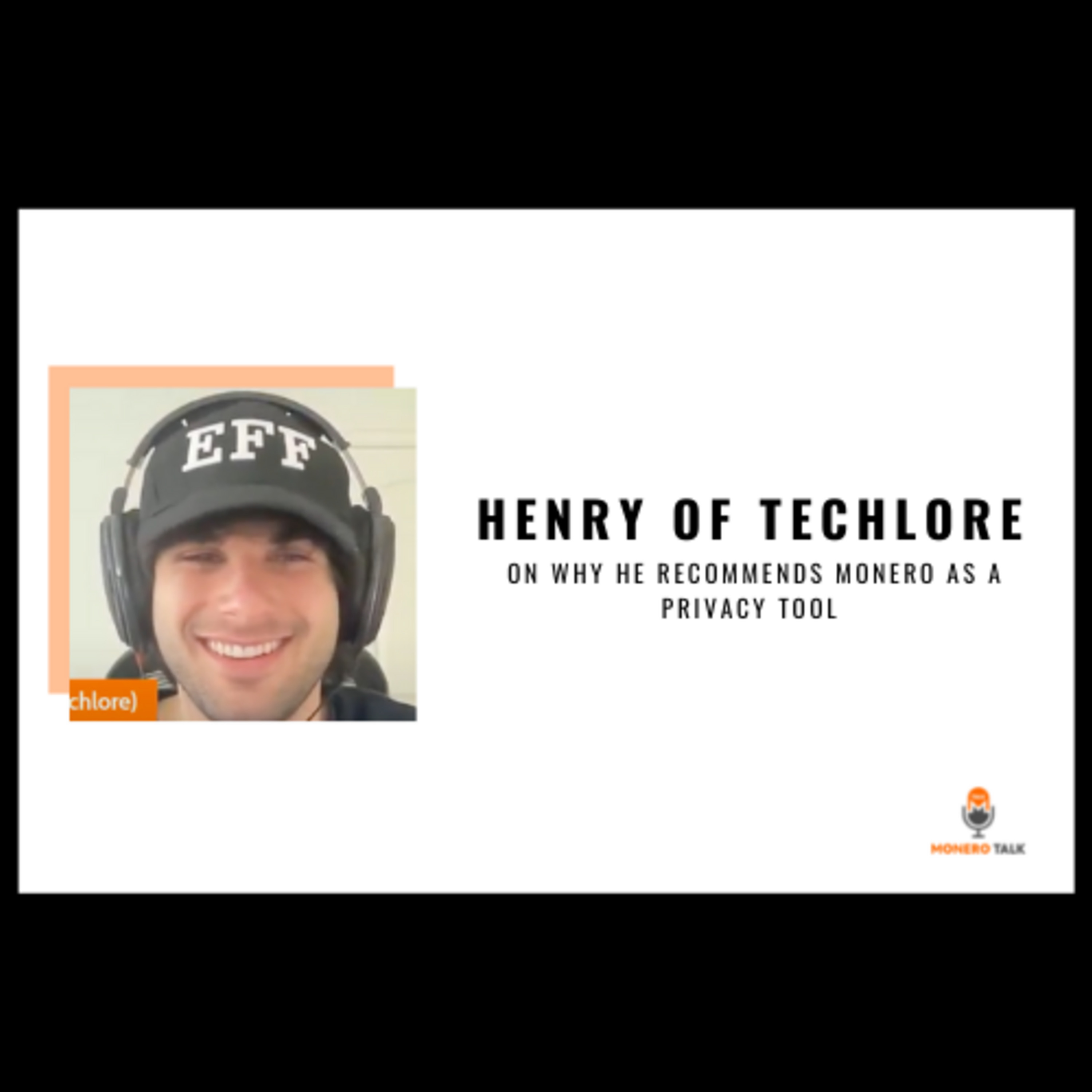 Henry of Techlore on why he recommends Monero as a Privacy Tool