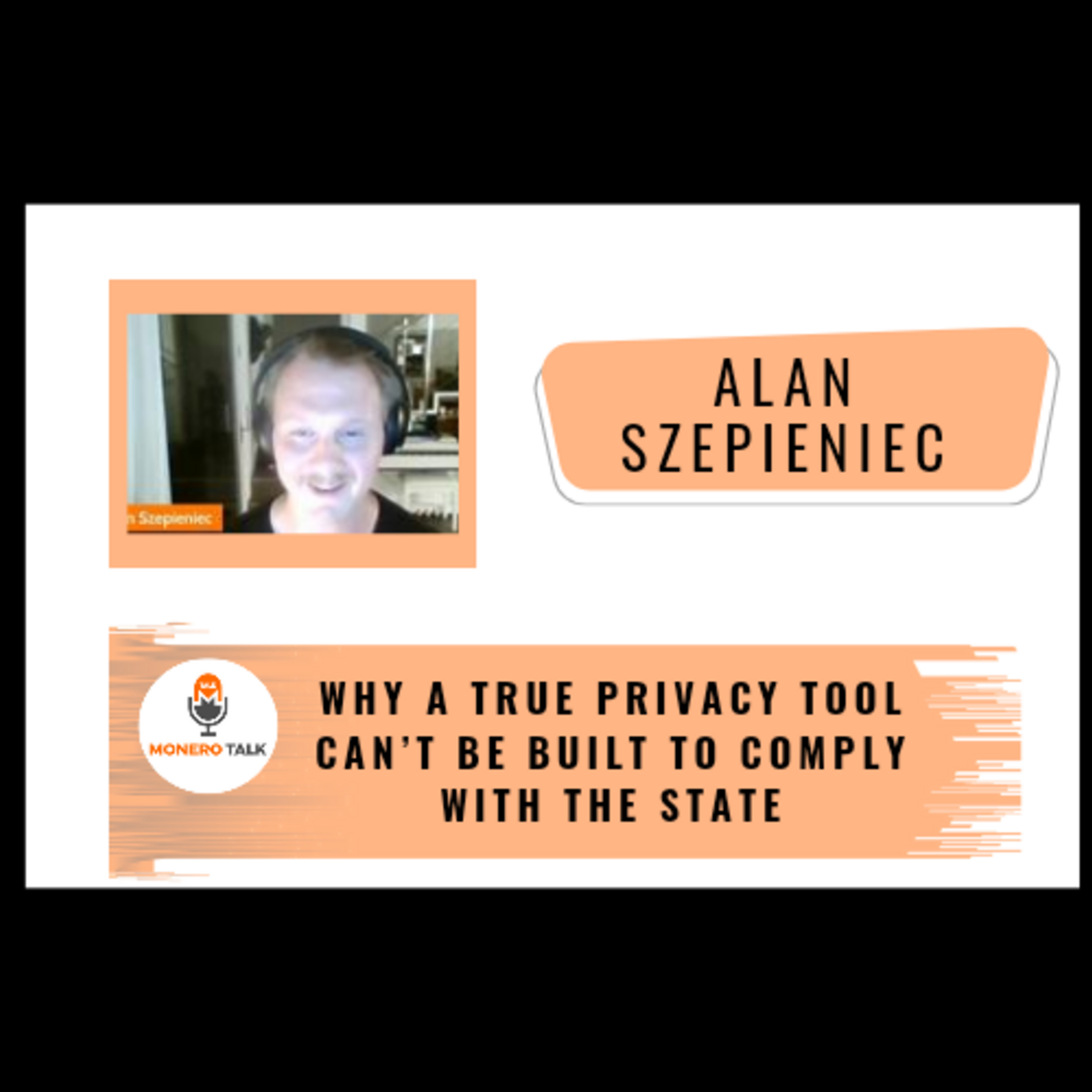 Why a true privacy tool can’t be built to comply with the State w/ Alan Szepieniec