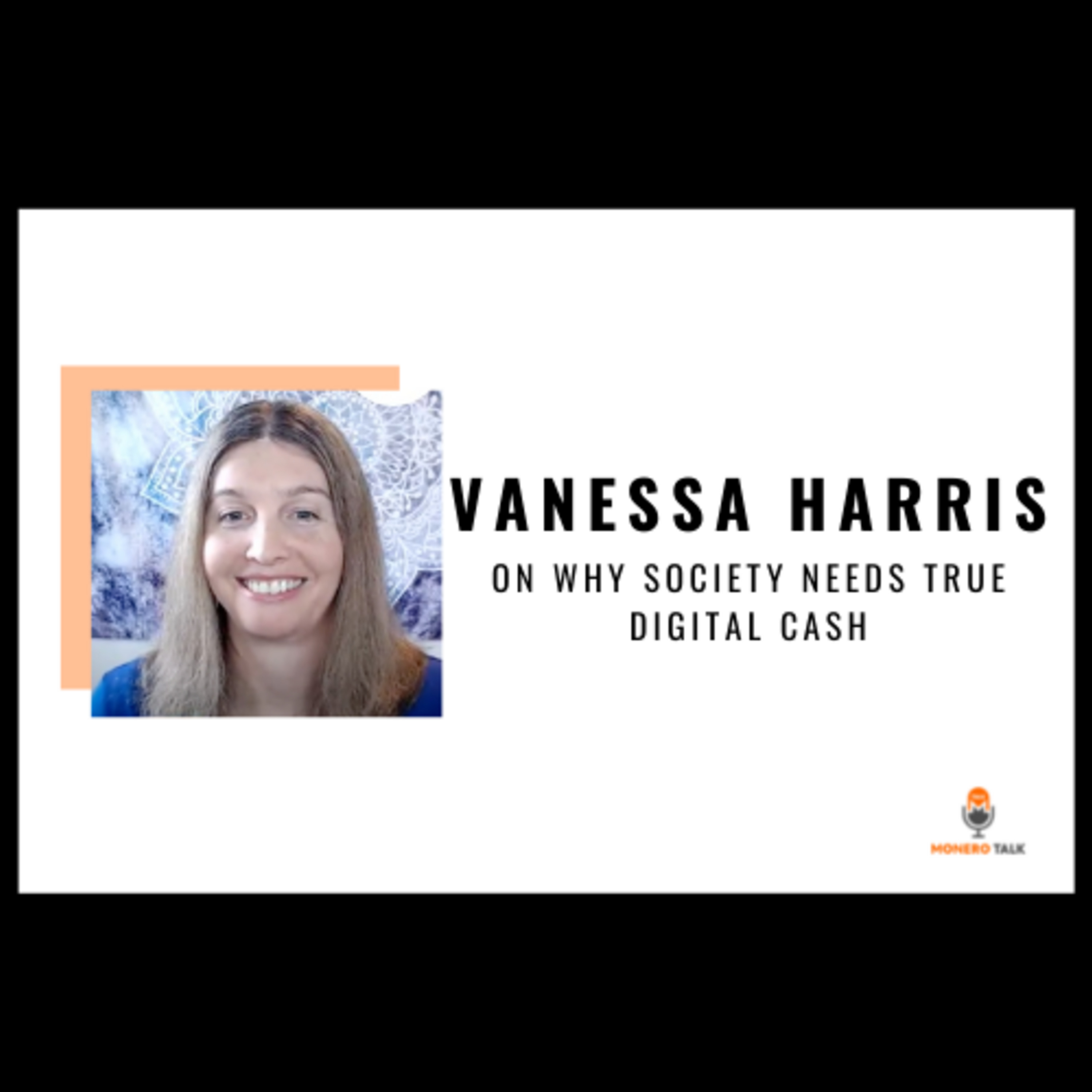 Vanessa Harris on why Society Needs True Digital Cash