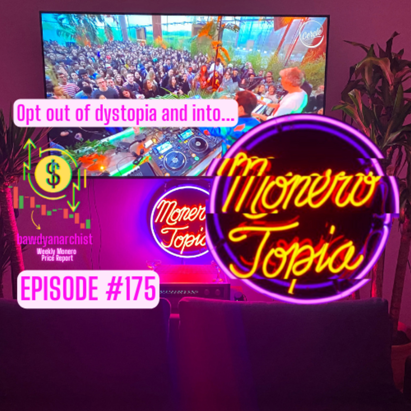 Monero Talk: MoneroTopia Episode 175 – Monero Talk