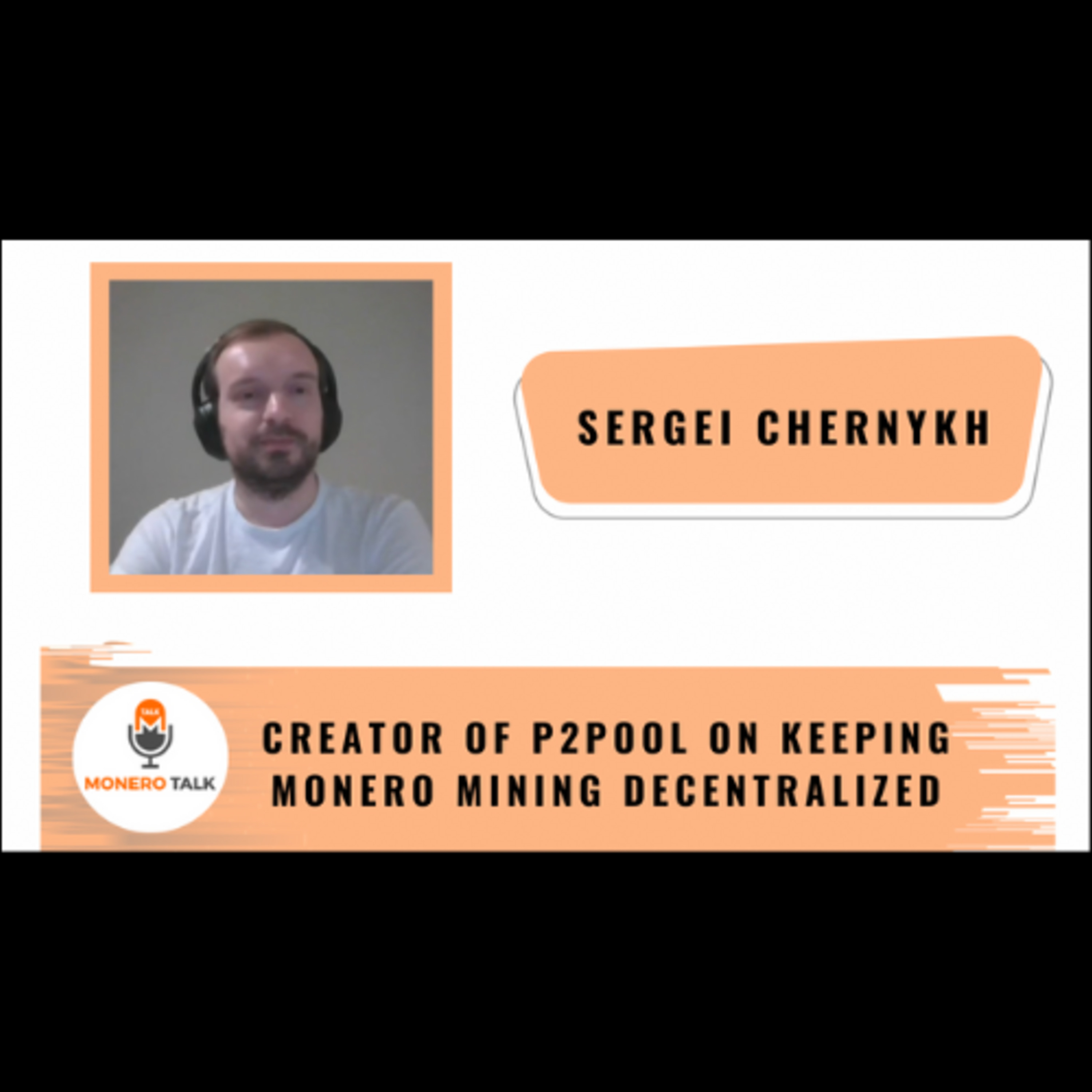 Creator of P2Pool Sergei Chernykh on keeping Monero Mining Decentralized