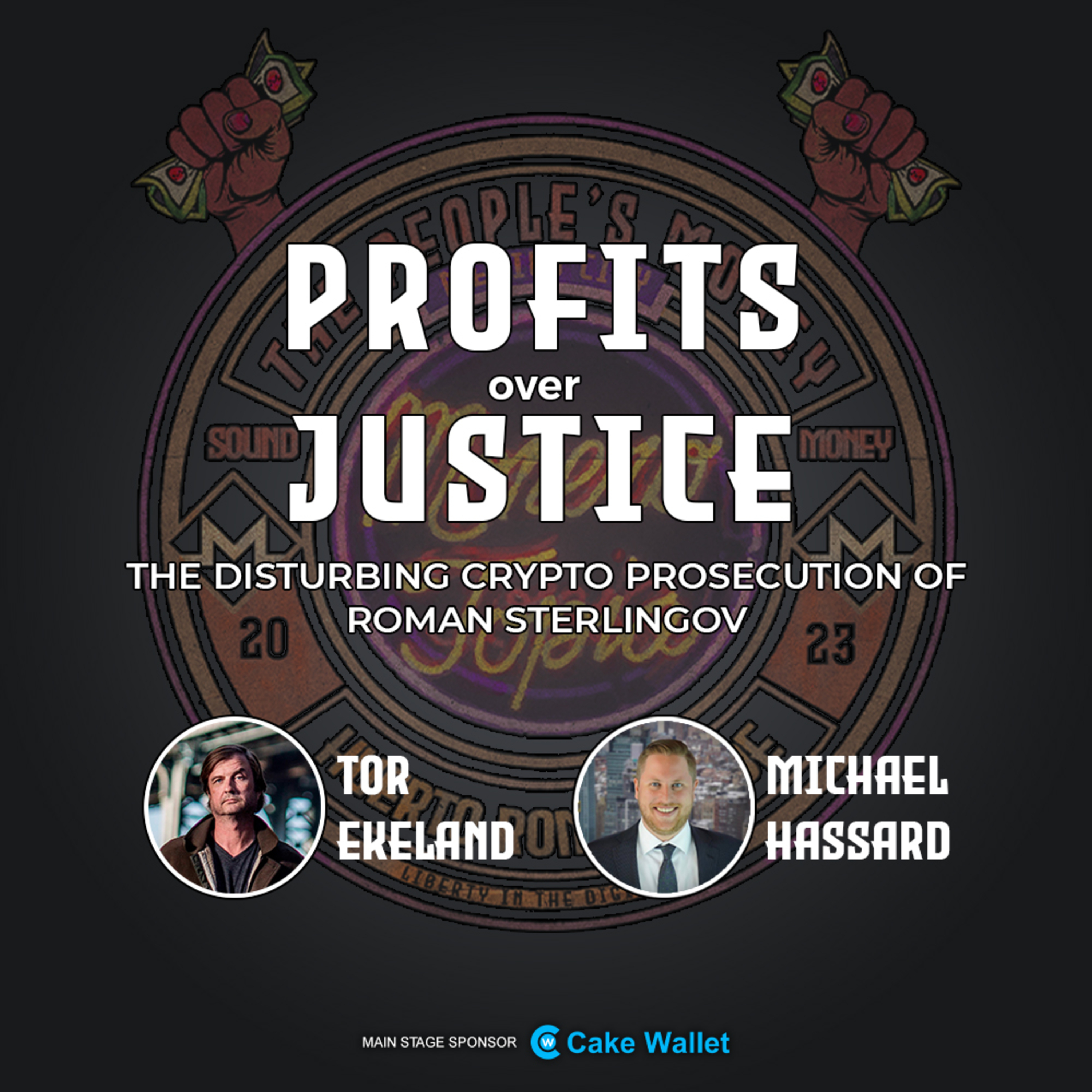 Profits Over Justice: The Disturbing Crypto Prosecution of Roman Sterlingov w/ Michael Hassard & Tor Ekeland #Monerotopia23