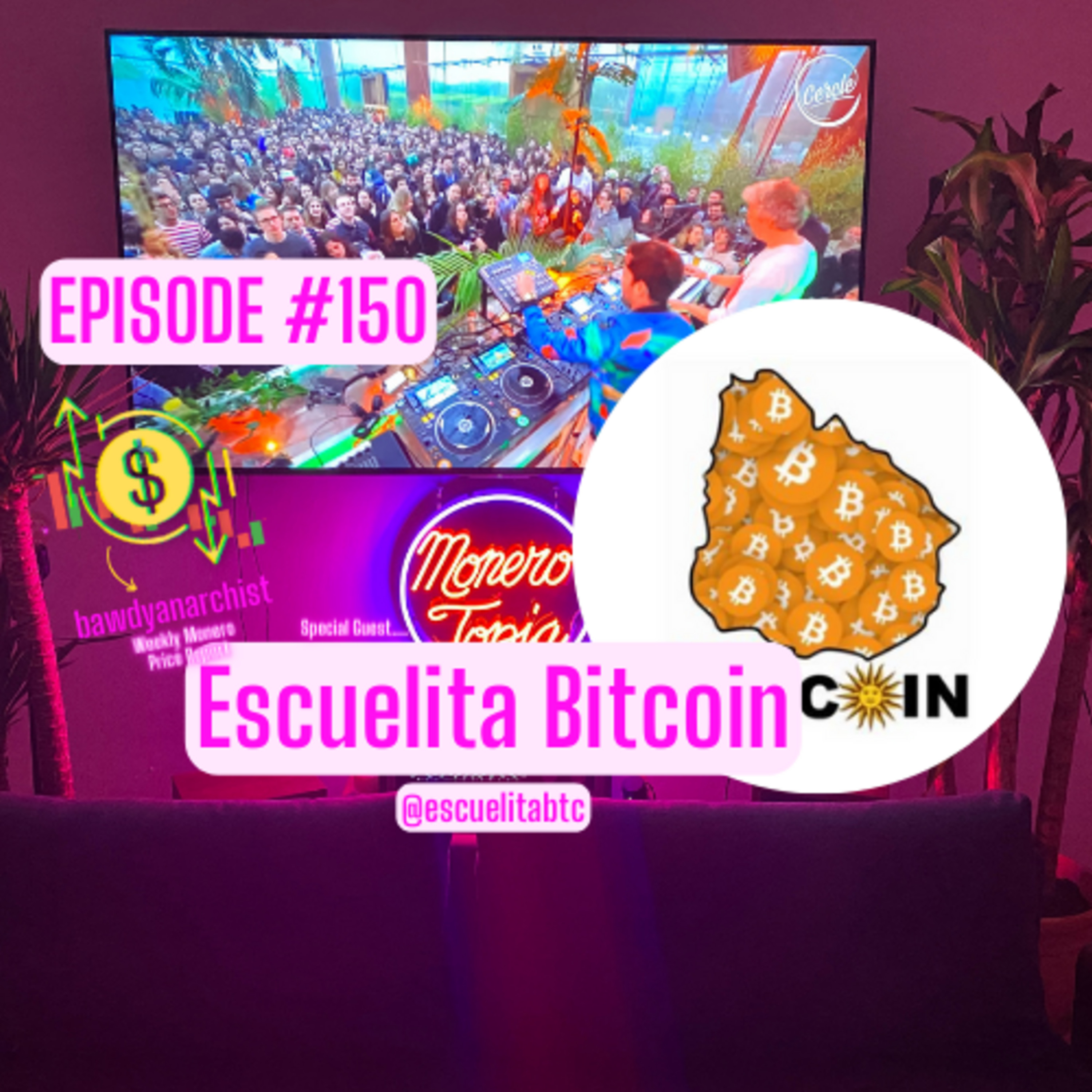 Monero Town Update w/ Escuelita Bitcoin, Monero Price, News & MORE! | EPI #150