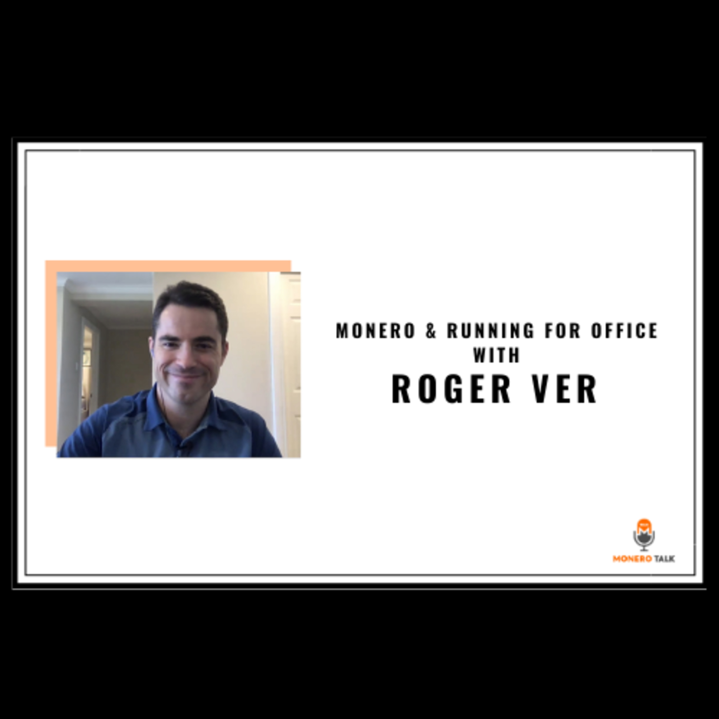 Roger Ver: Monero & Running for Office