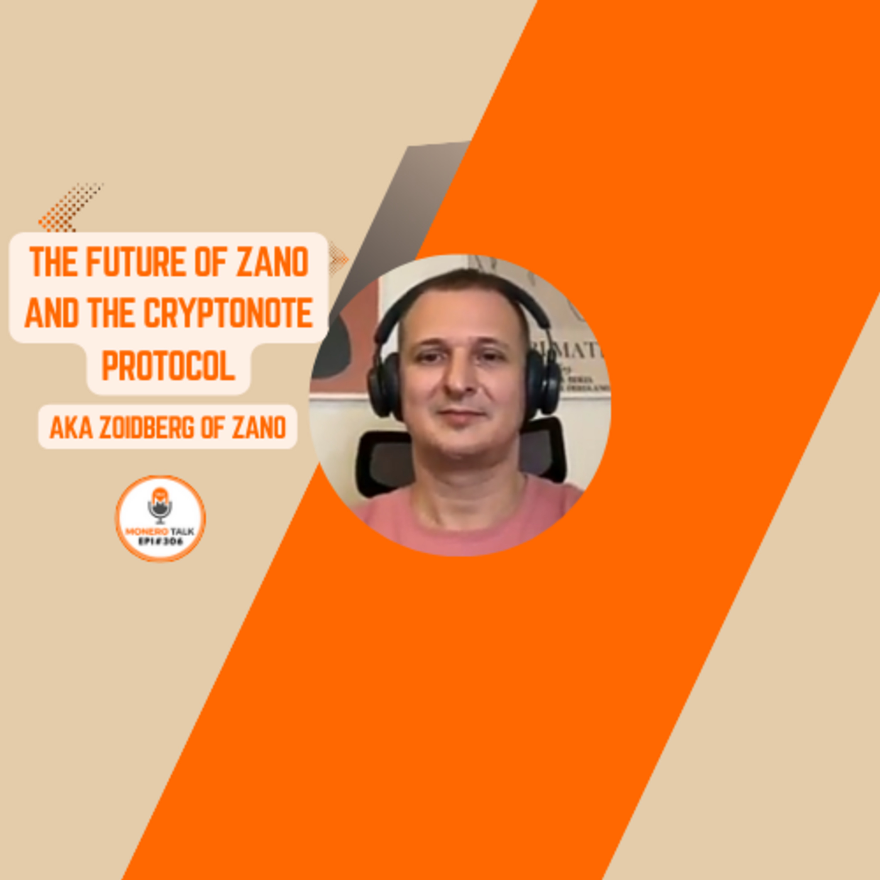 The Future of Zano and the CryptoNote Protocol w/  Andrey Sabelnikov aka Zoidberg PT1 | EPI 306