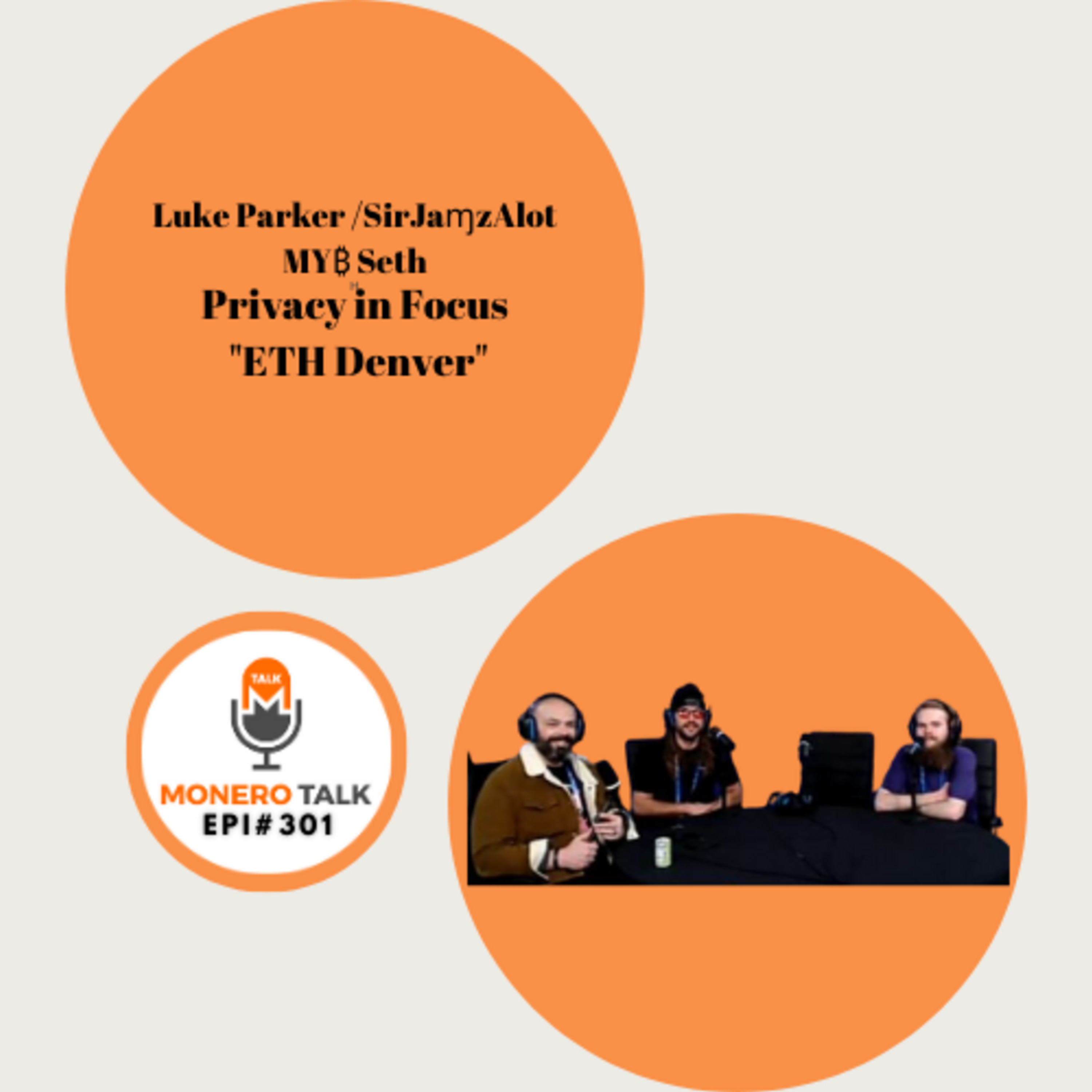 Privacy in Focus ETH Denver w/ Luke Parker, SirJamz & Seth Estrada | EPI #301