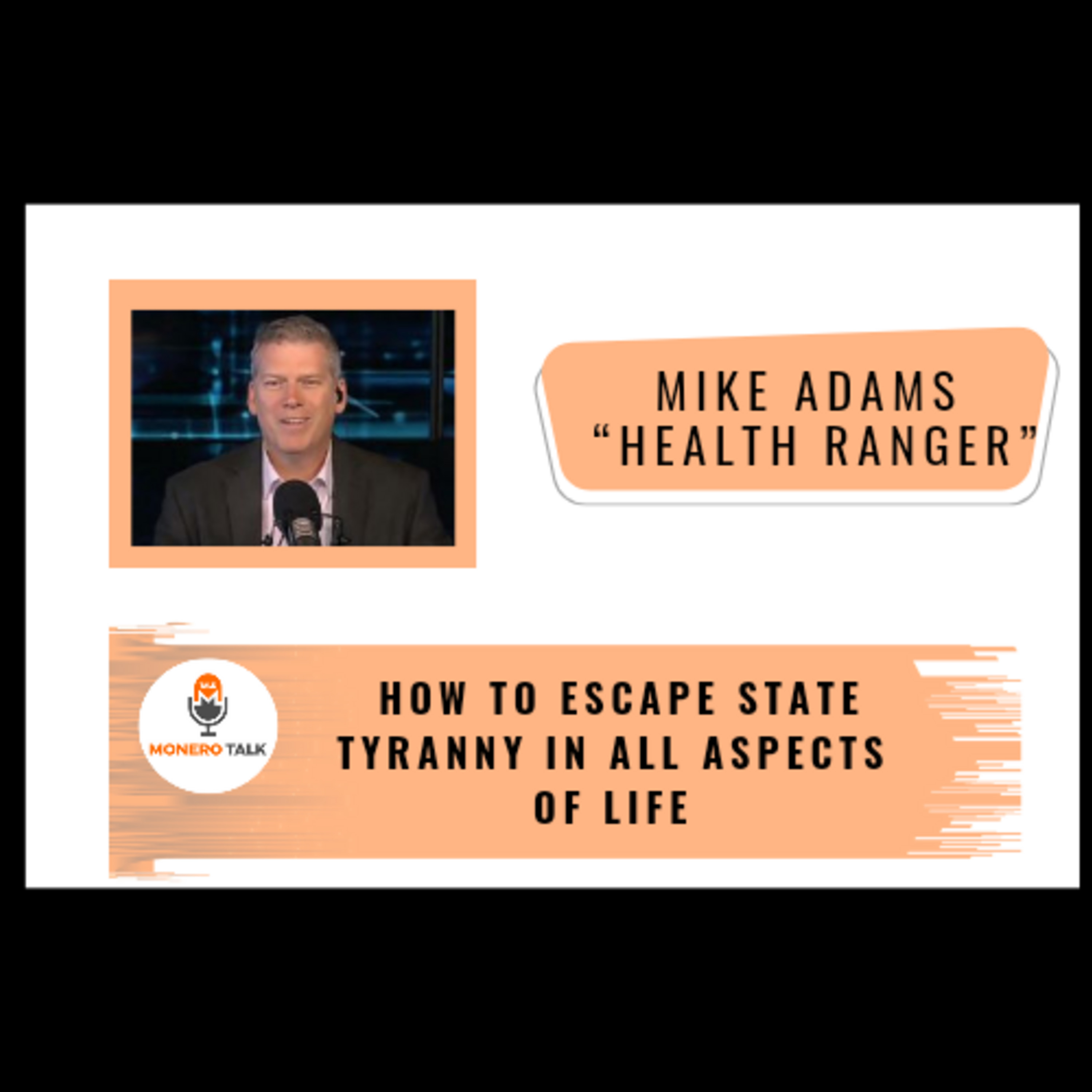 How to Escape State Tyranny in All Aspects of Life w/ Mike Adams