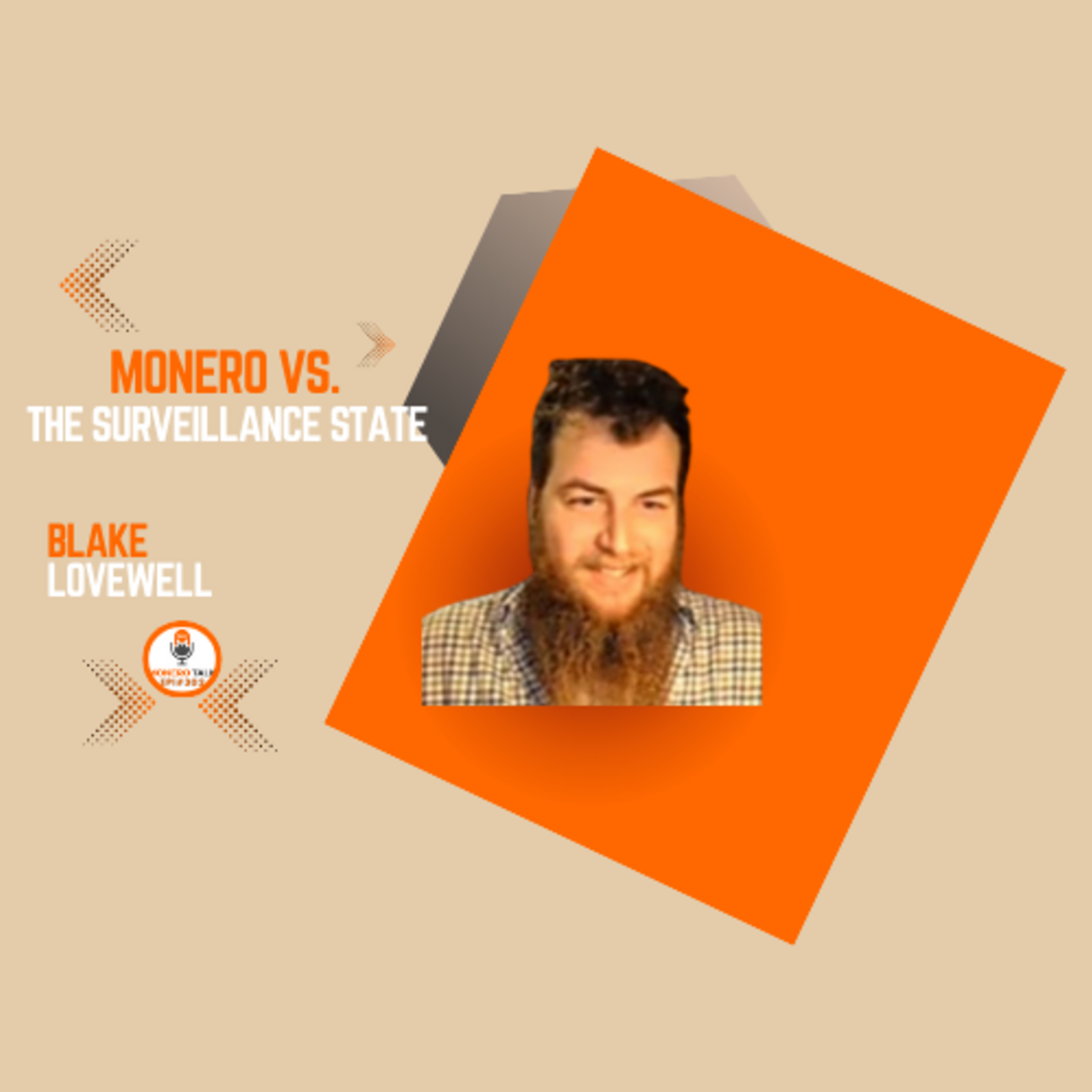 Monero vs. the Surveillance State w/ Blake Lovewell  / EPI #302