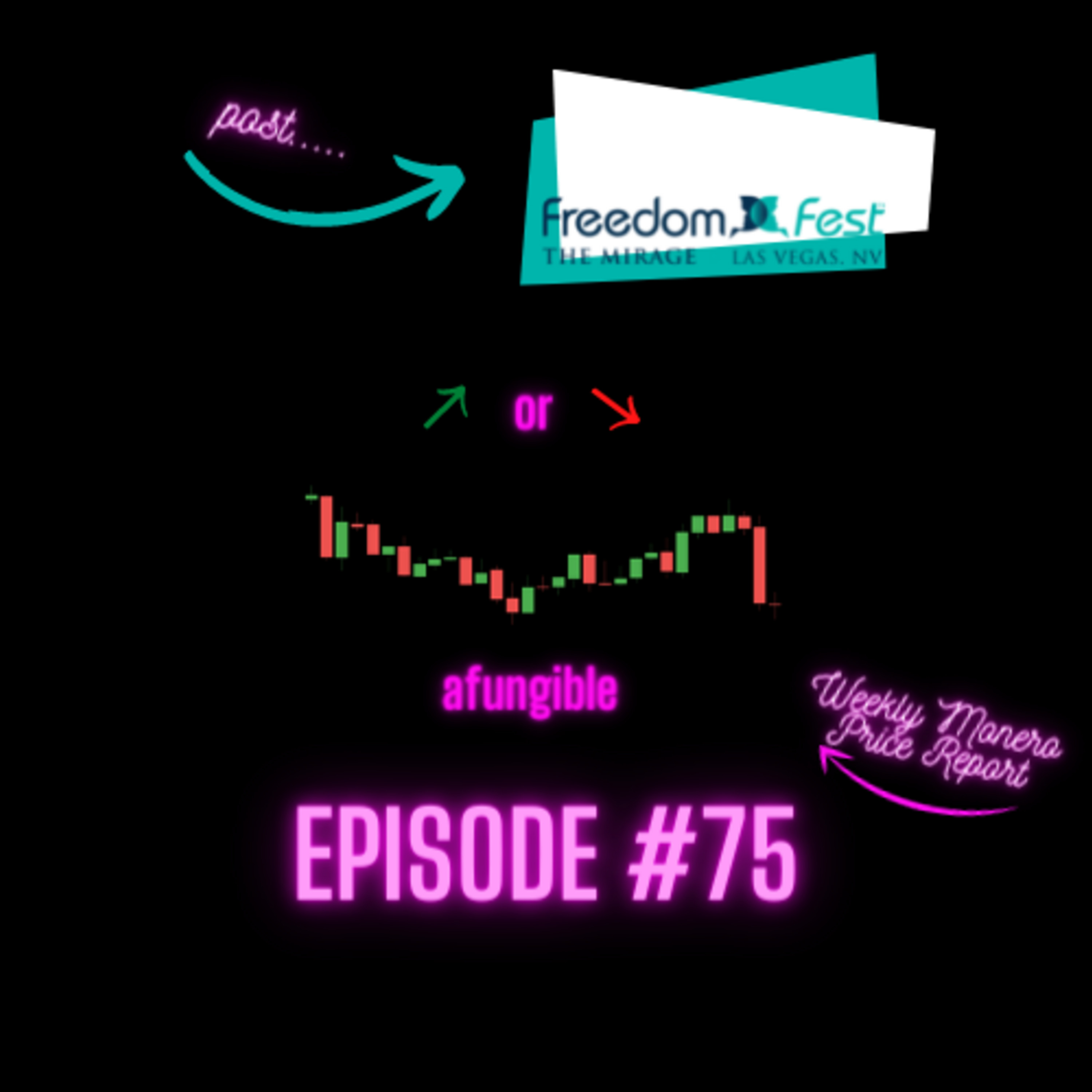 aFungible Price Report, FreedomFest friend, Adam Friedman & MUCH More! Epi#75