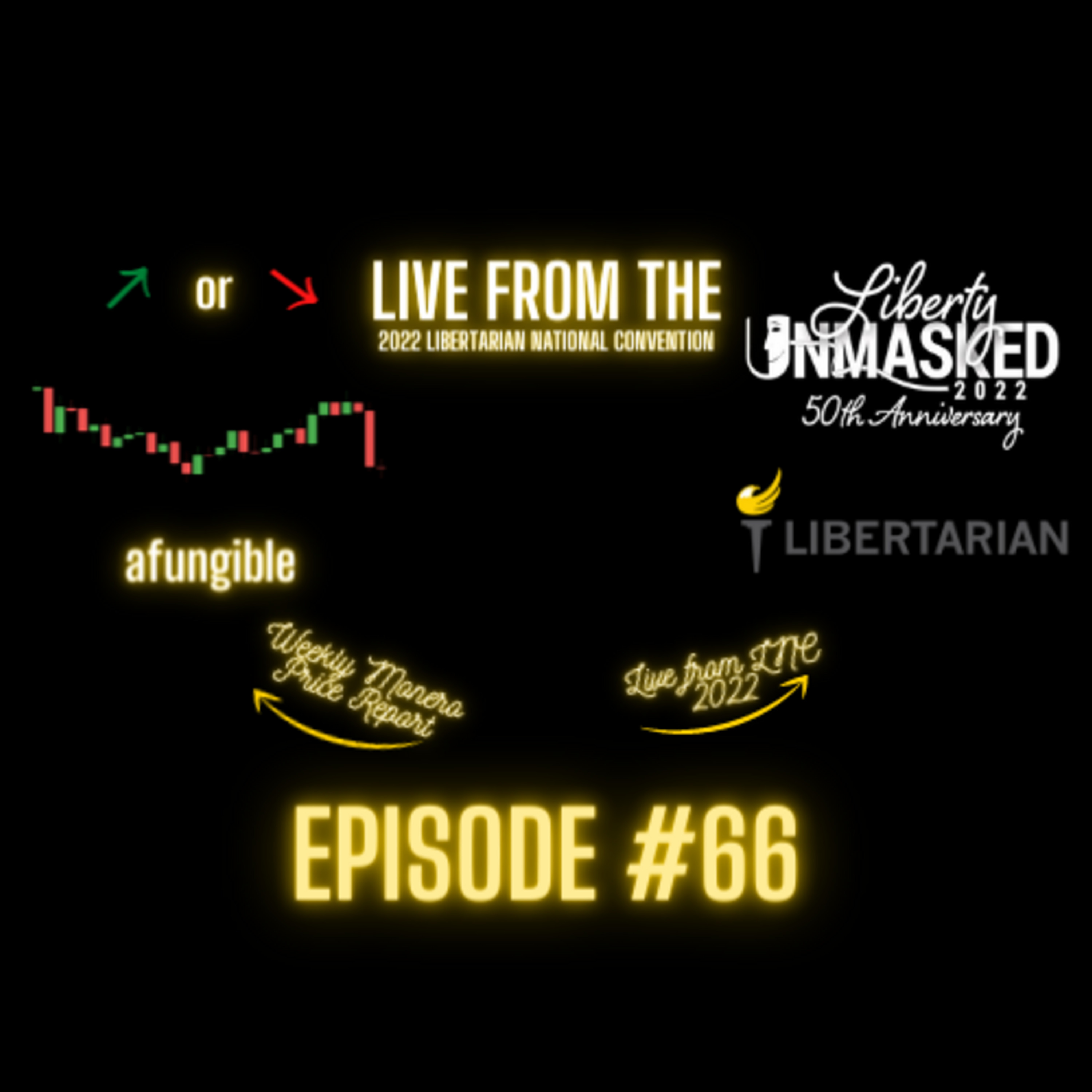 LIVE at the 2022 Libertarian National Convention in Reno, Nevada! Epi #66