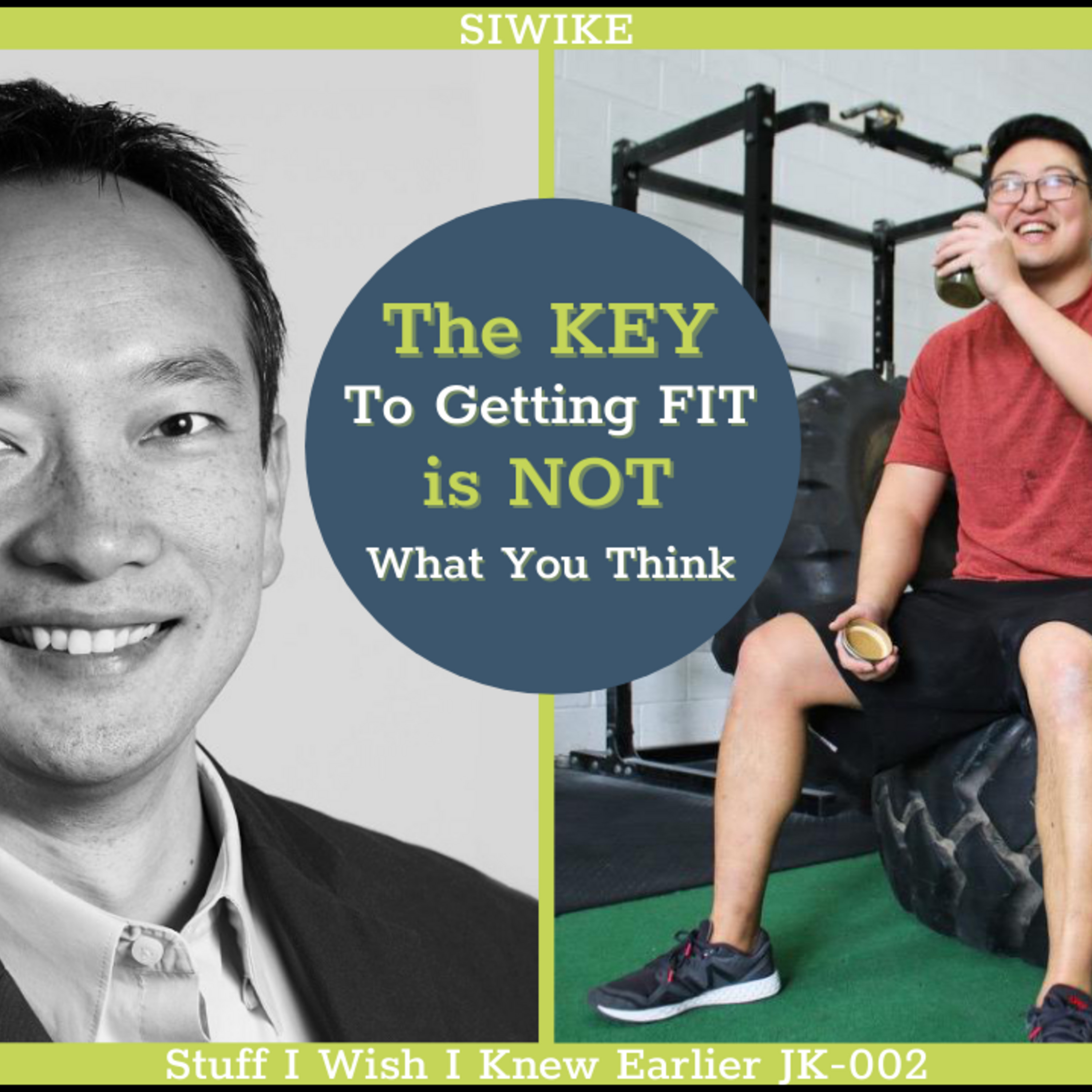 The KEY To Getting FIT Is Not What You Think - Jimmy Kim JK-002 MENTOR CORNER