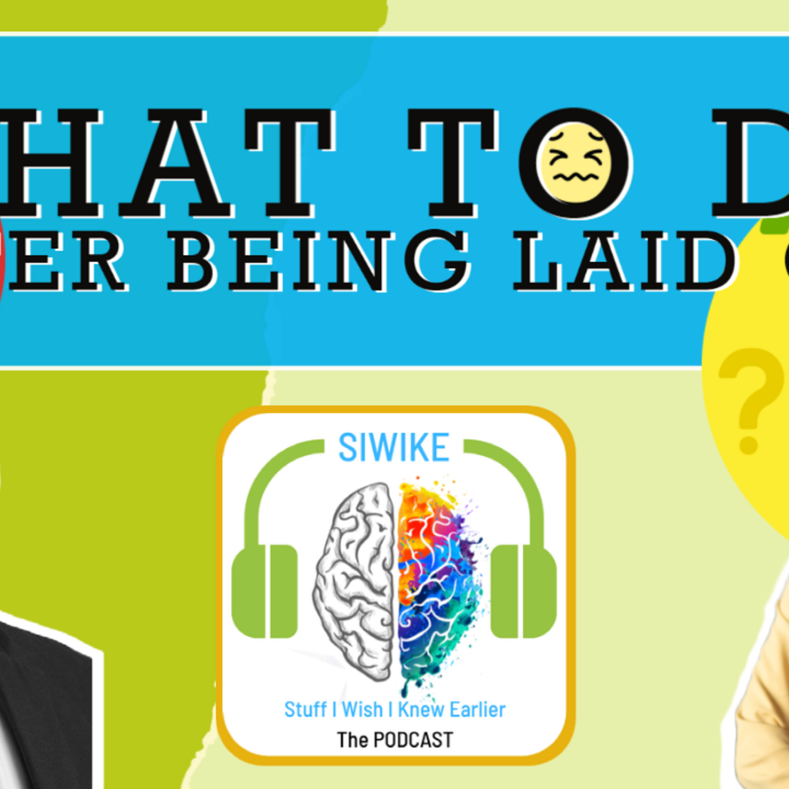What to do after being laid off Andrea Lo - SIWIKE Podcast AndLo-002 Mentor Corner