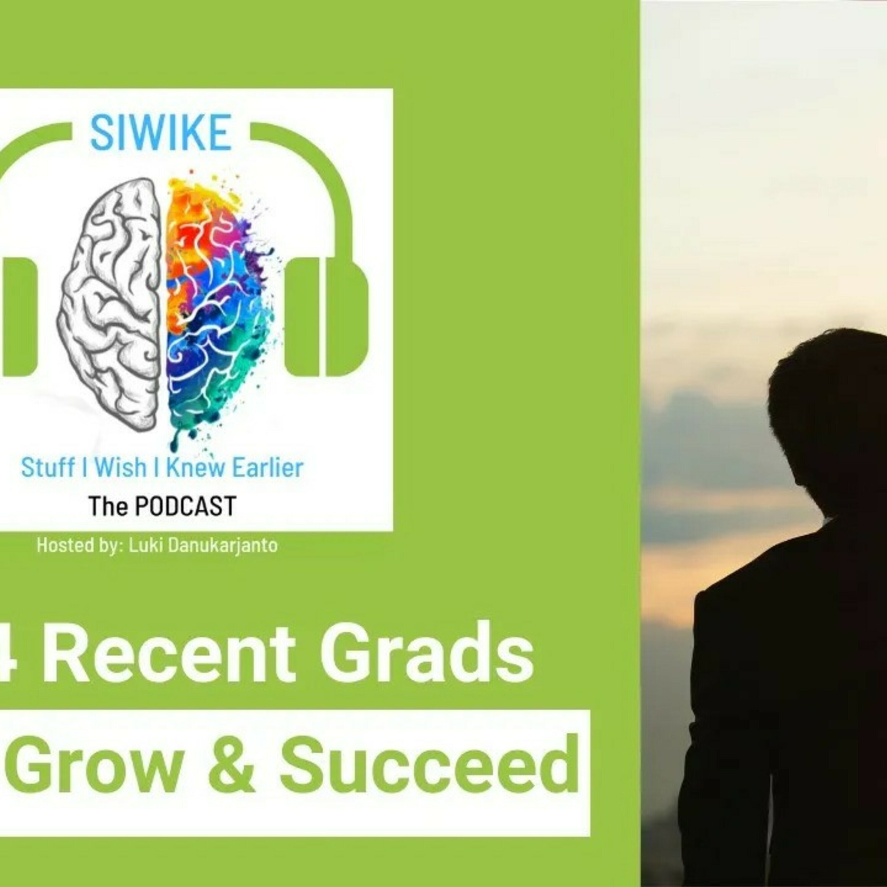 Episode 034: Guide for recent grads looking to grow and accelerate their success - Part 3 POD034