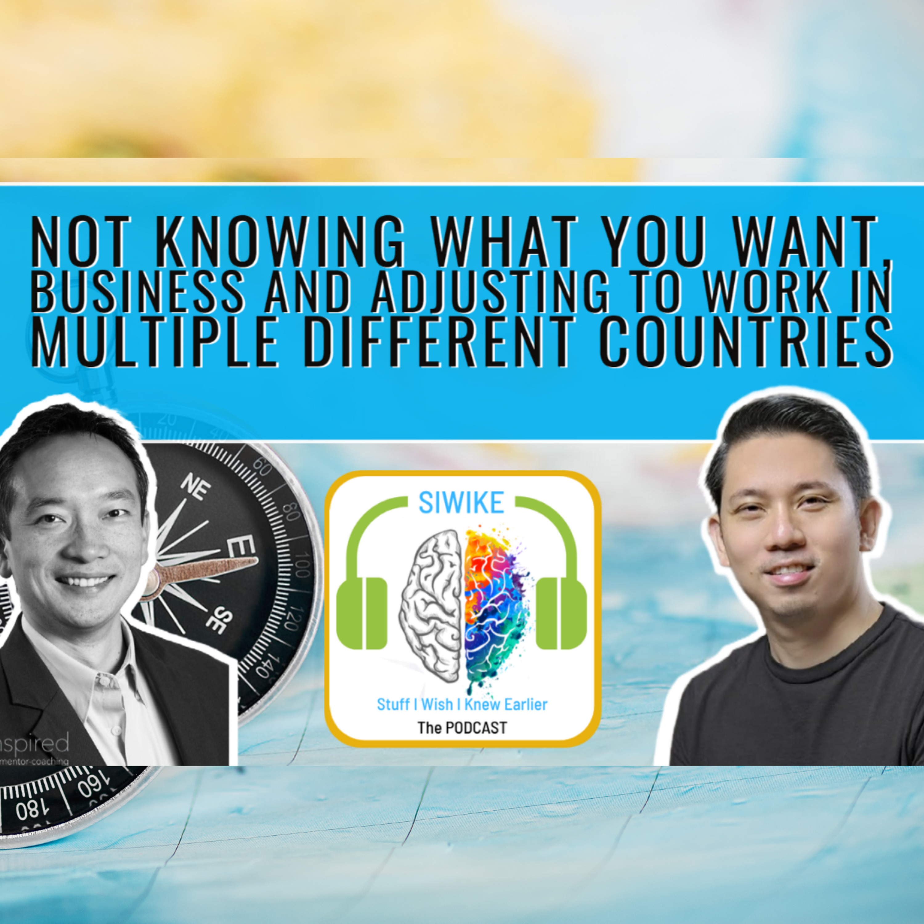 Not knowing what you want, business and adjusting to work with Gradi Gunawan SIWIKE Podcast (GG-001)