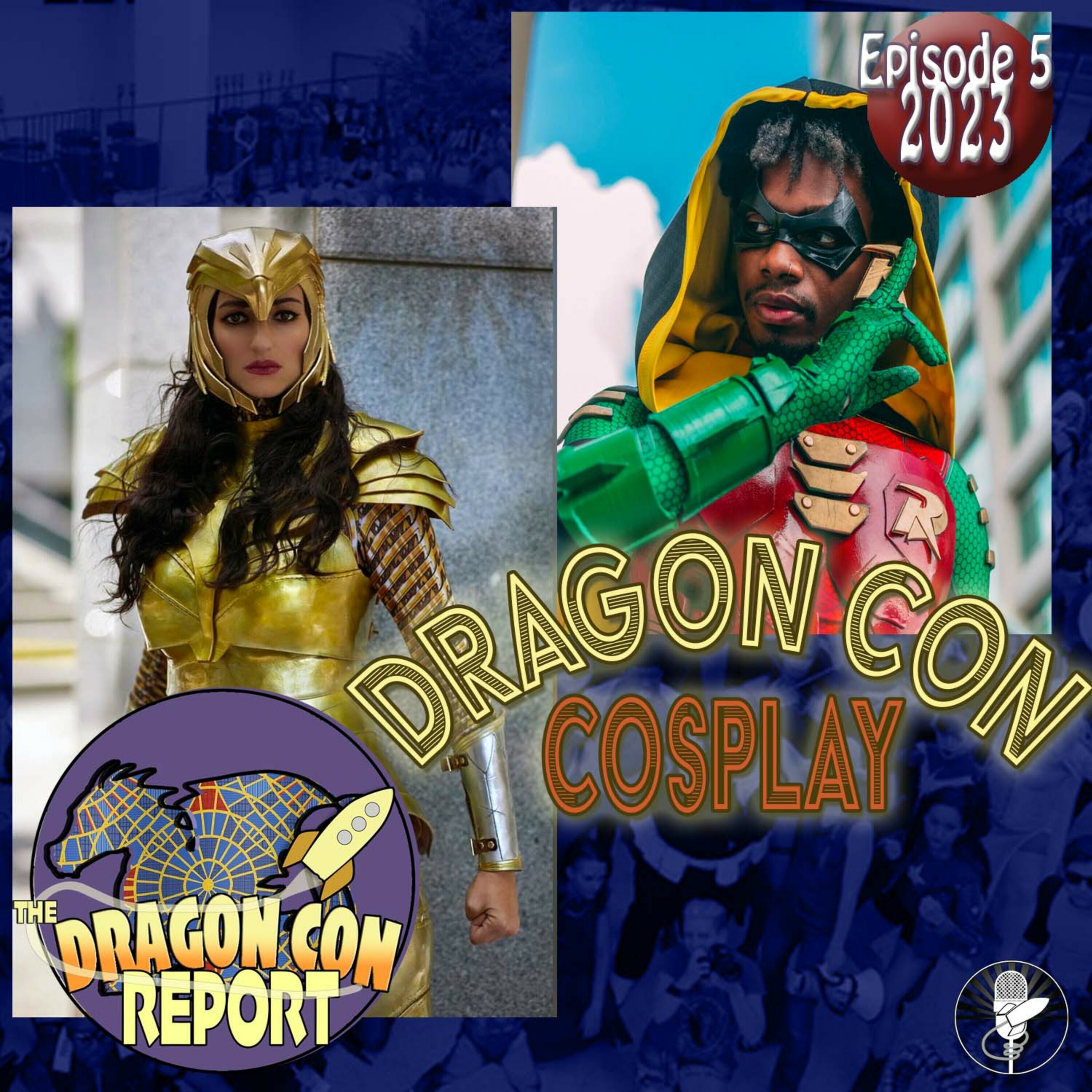 The 2023 Dragon Con Report Episode 5