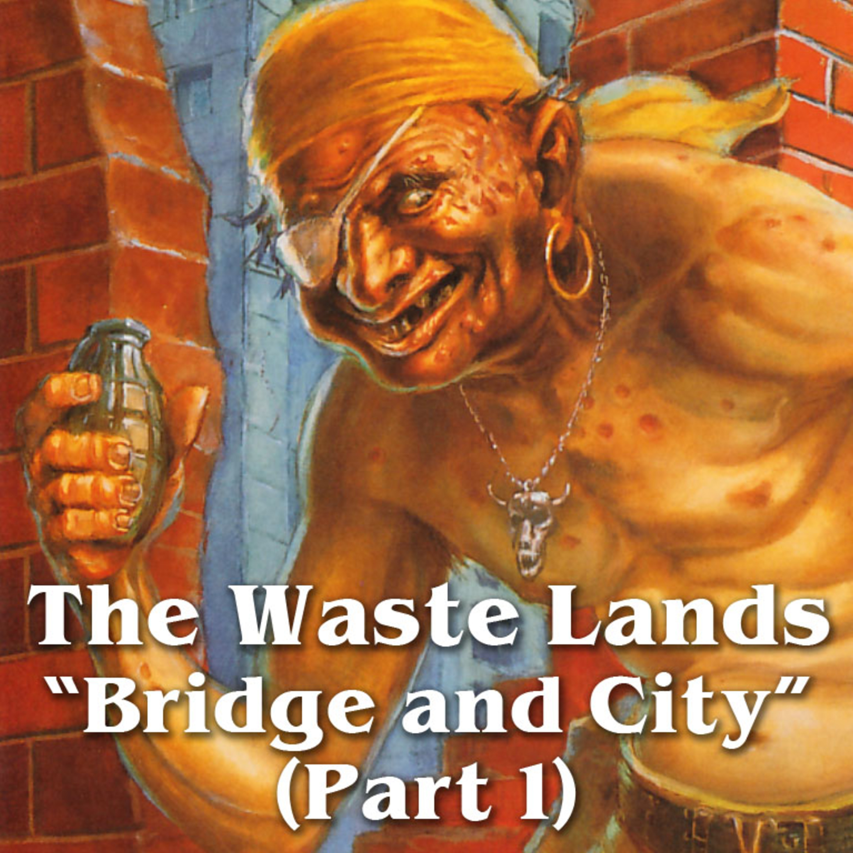 Episode 18: The Waste Lands, ”Bridge and City (Part 1)