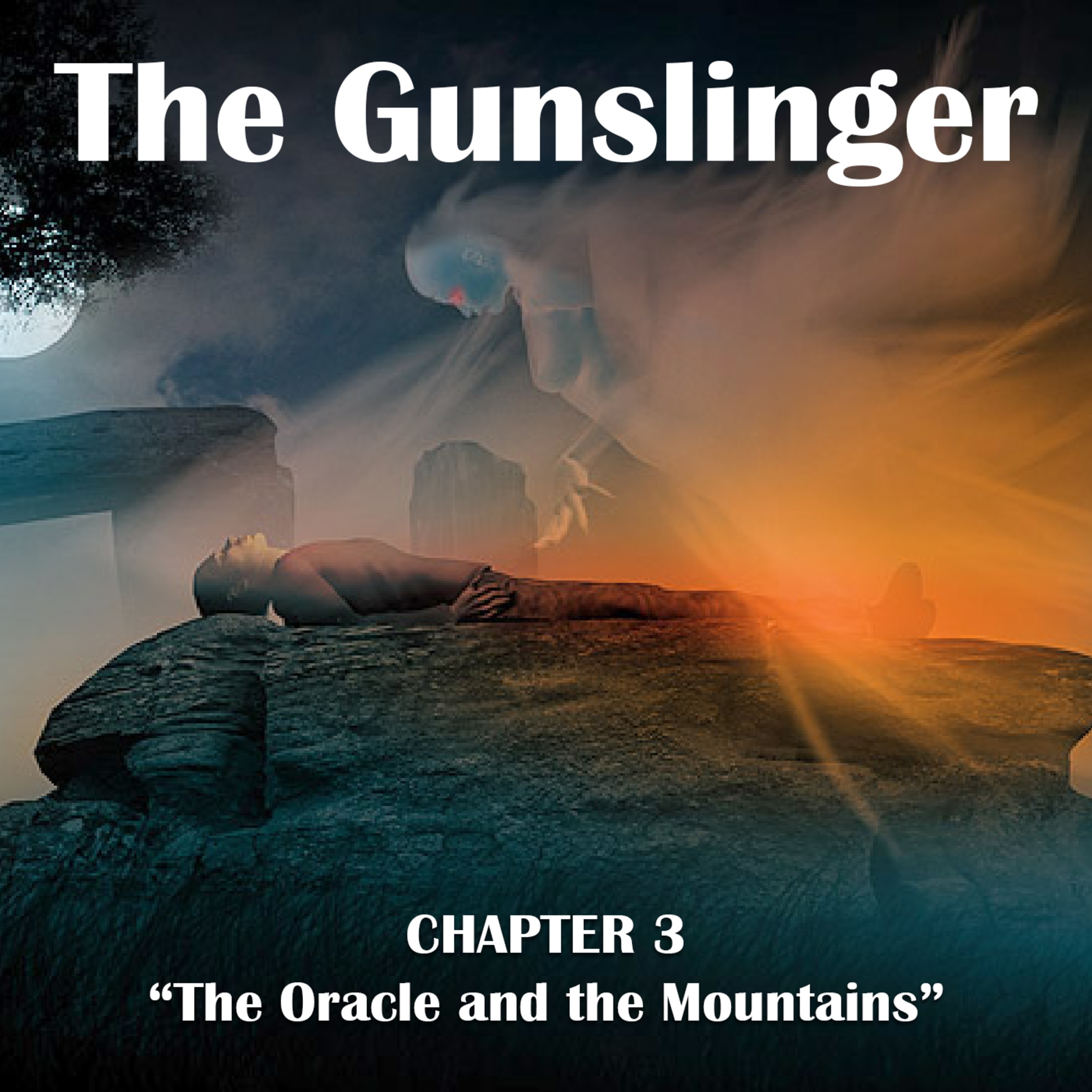 Episode 3: The Gunslinger, Chapter 3: ”The Oracle and the Mountains”