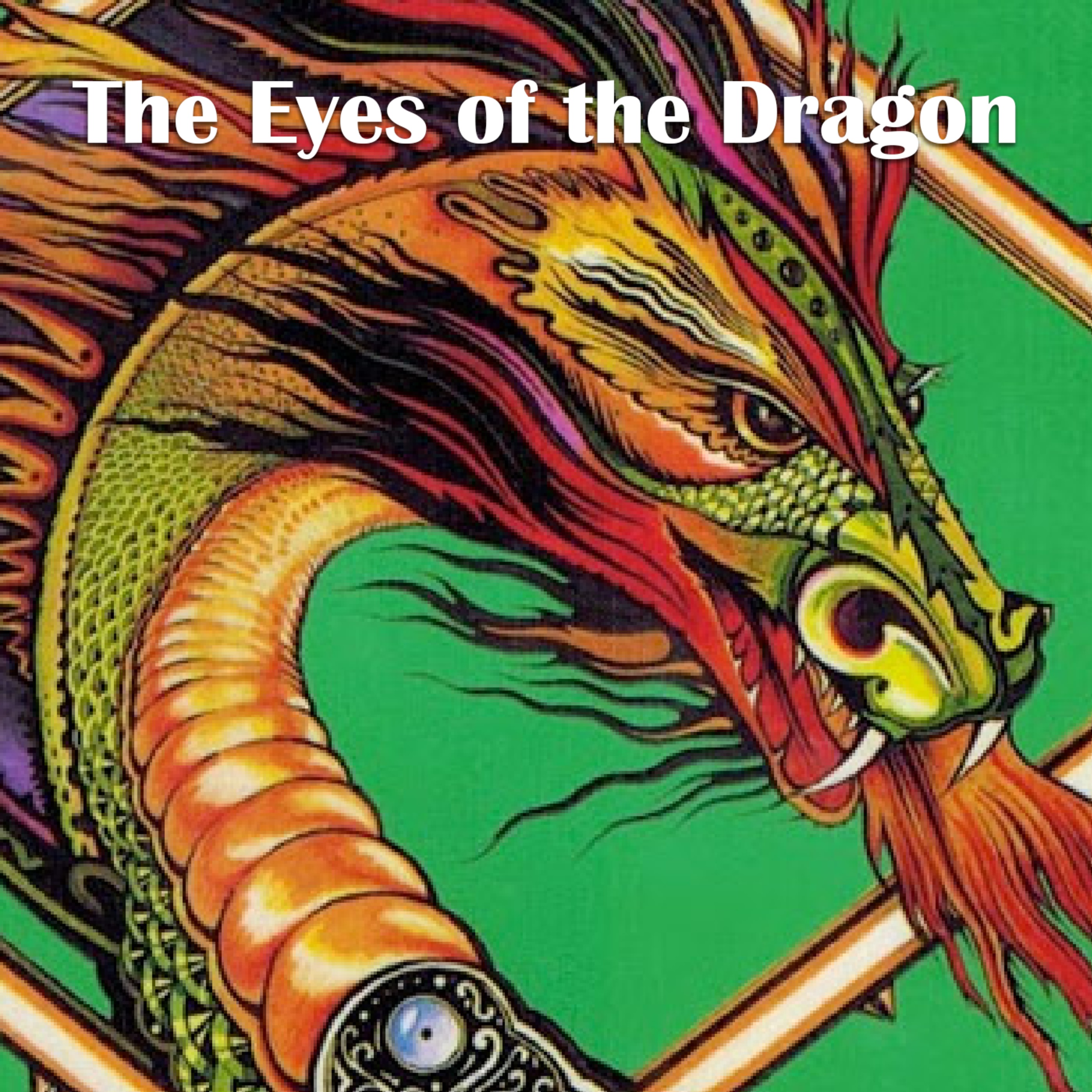 Episode 6: The Eyes of the Dragon