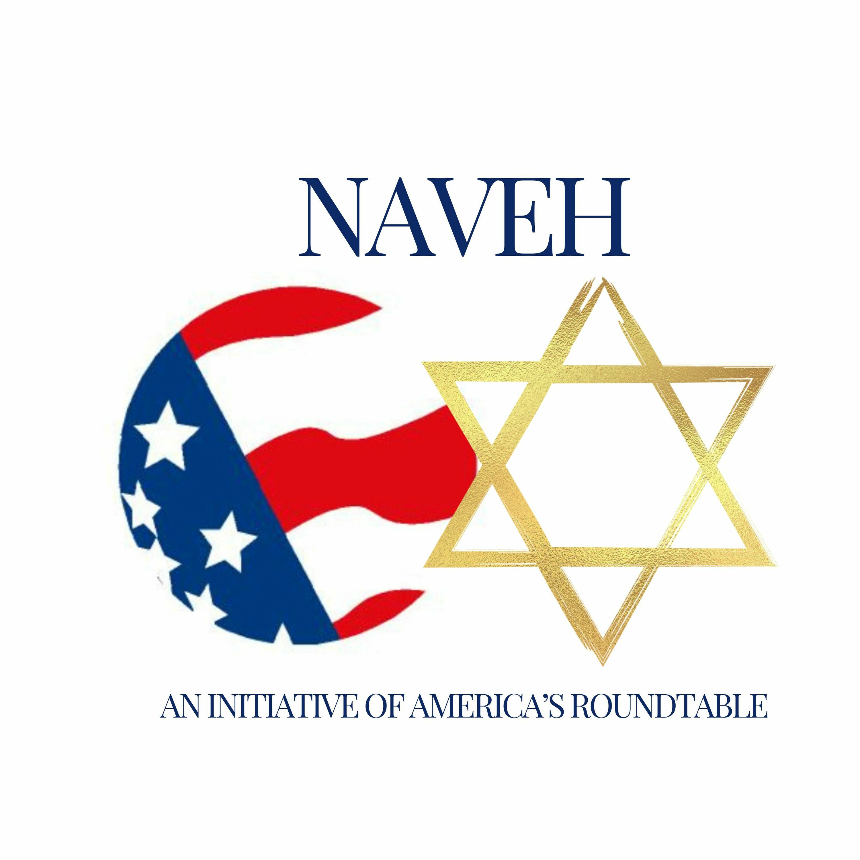 The Naveh — America's Roundtable | Convesation with Ambassador Elan Carr, Former Special Envoy to Monitor and Combat Anti-Semitism