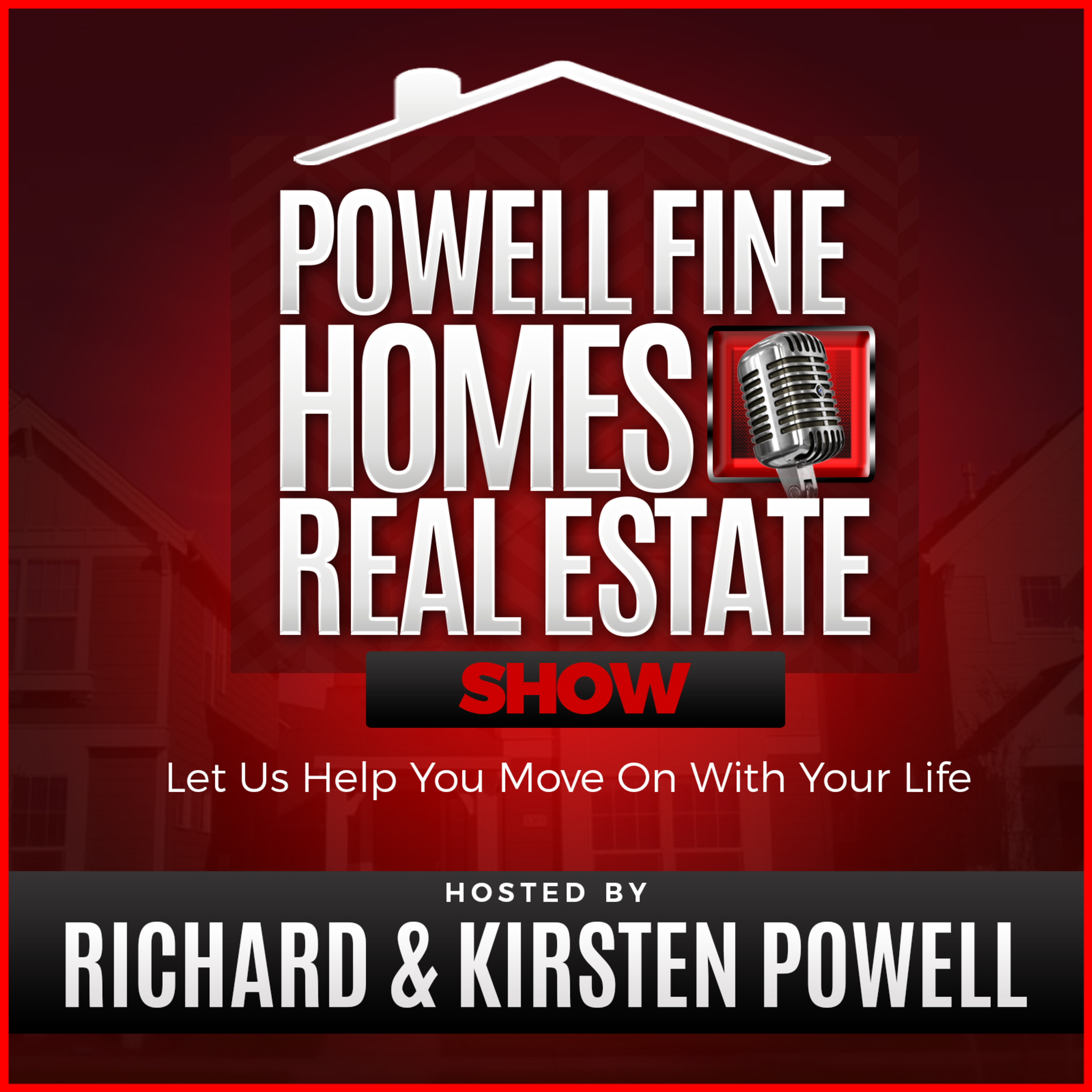 The Powell Fine Homes Group Real Estate Show