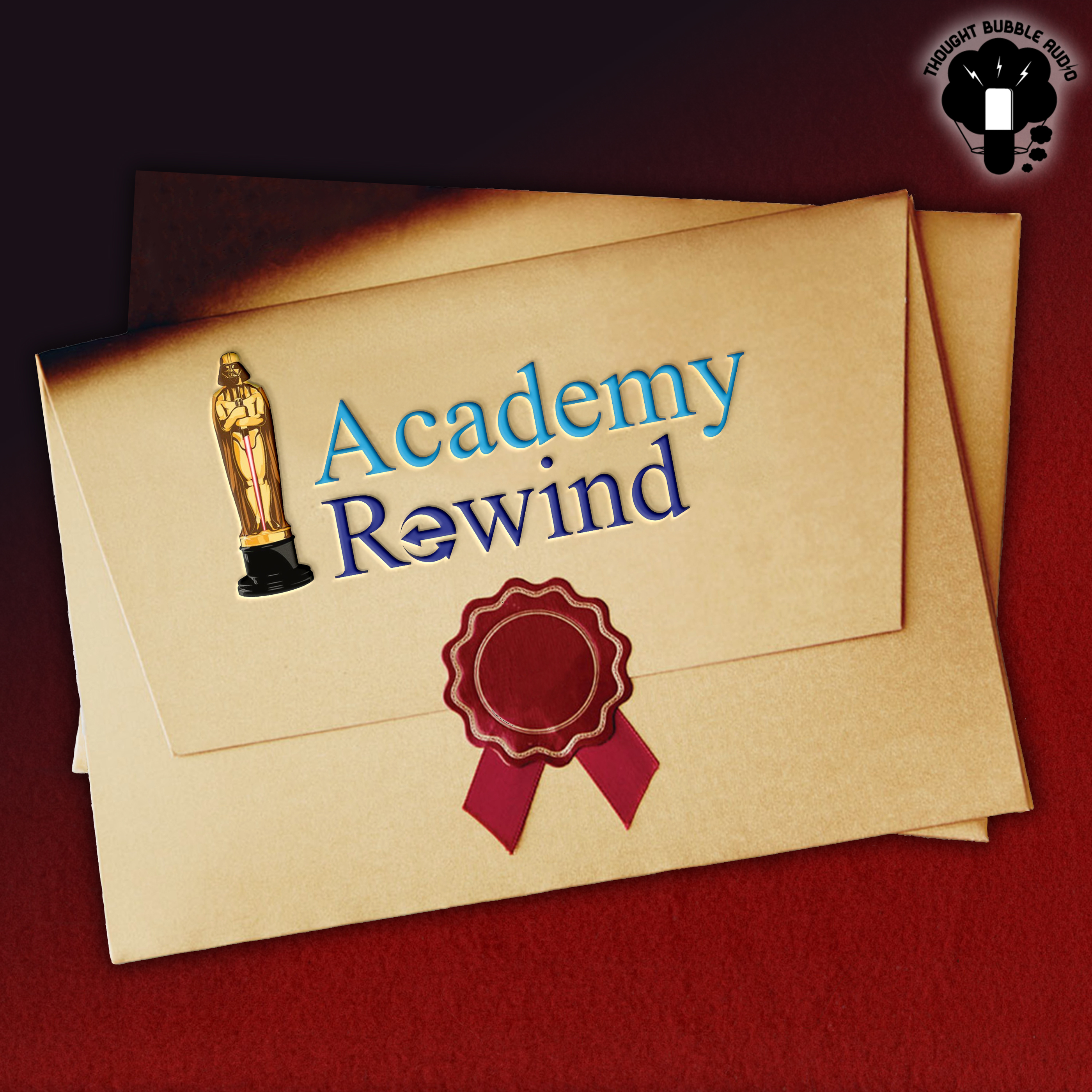 Episode 191: Star Wars at the Oscars (Academy Rewind Patreon Special)