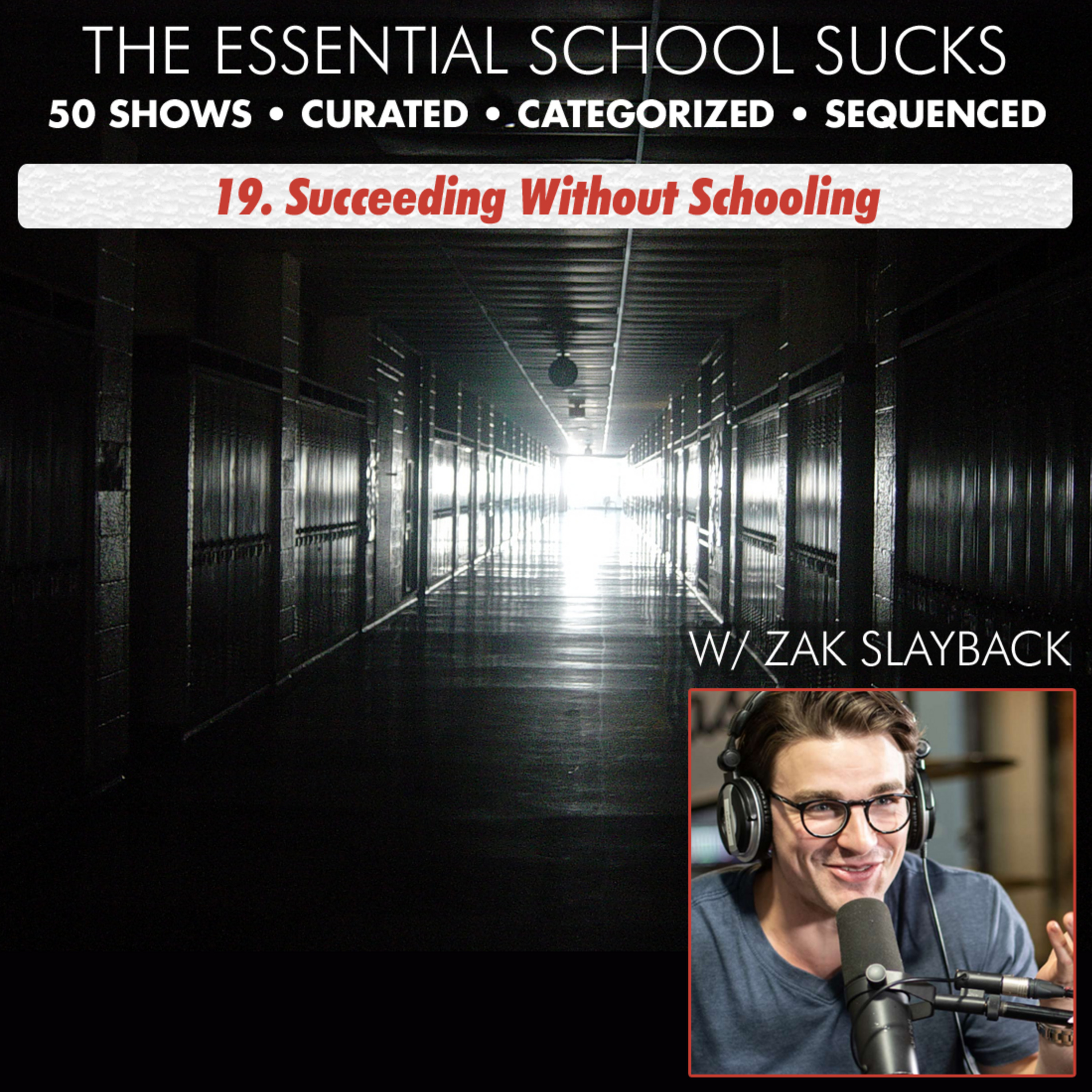 19. Succeeding Without Schooling