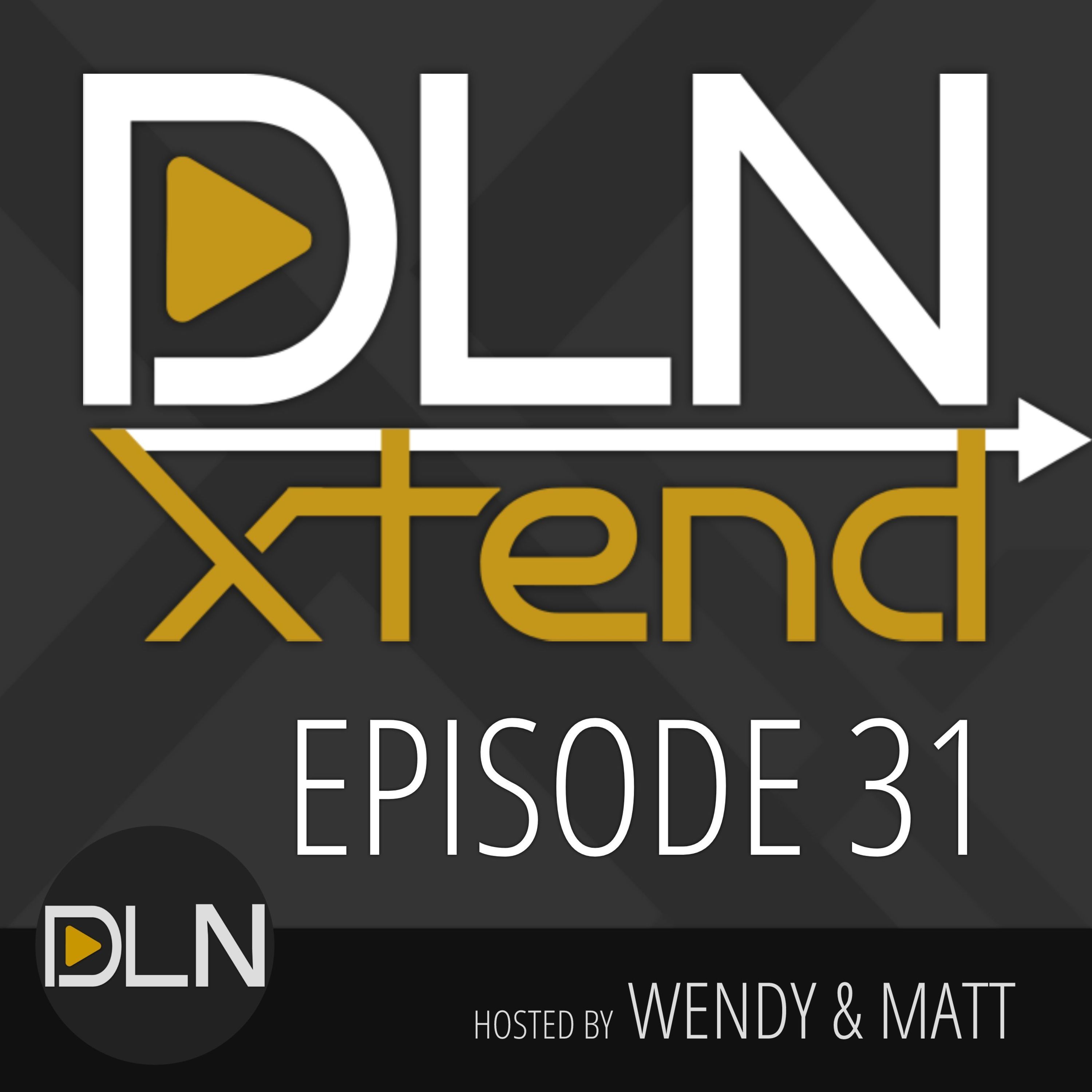 DLN Xtend 31: Taking the Perfect Snapshot