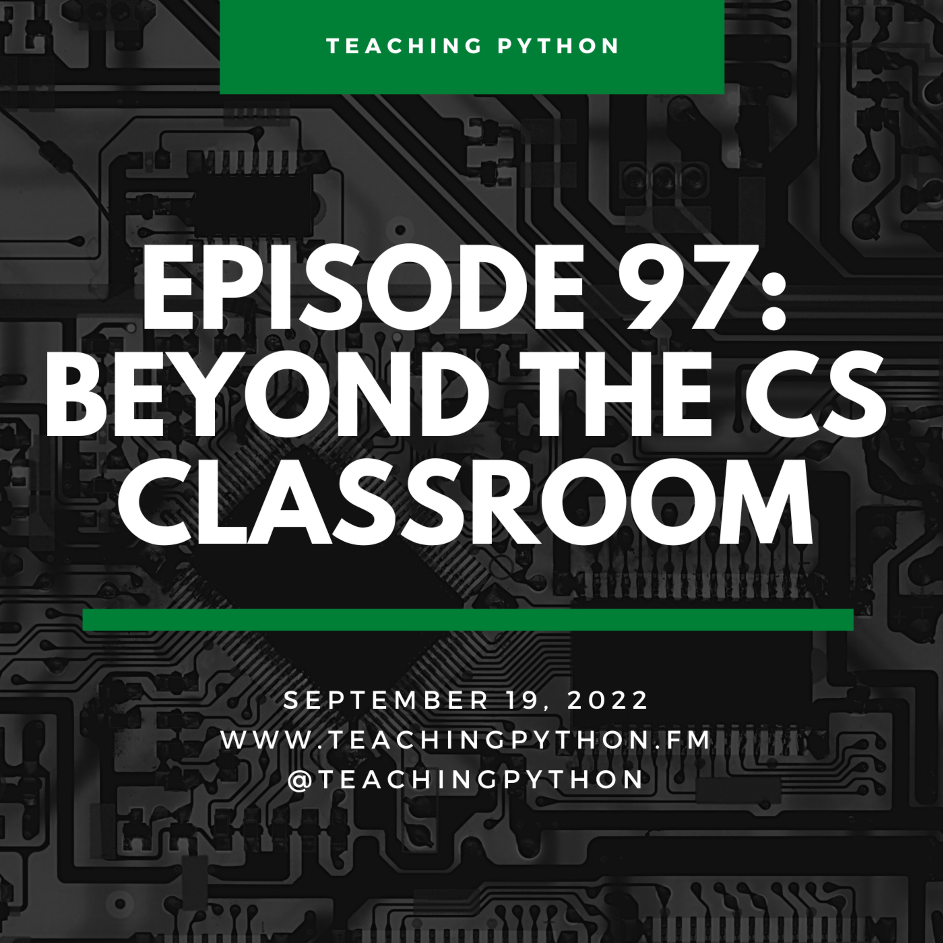 Episode 97: Beyond Computer Science Classrooms