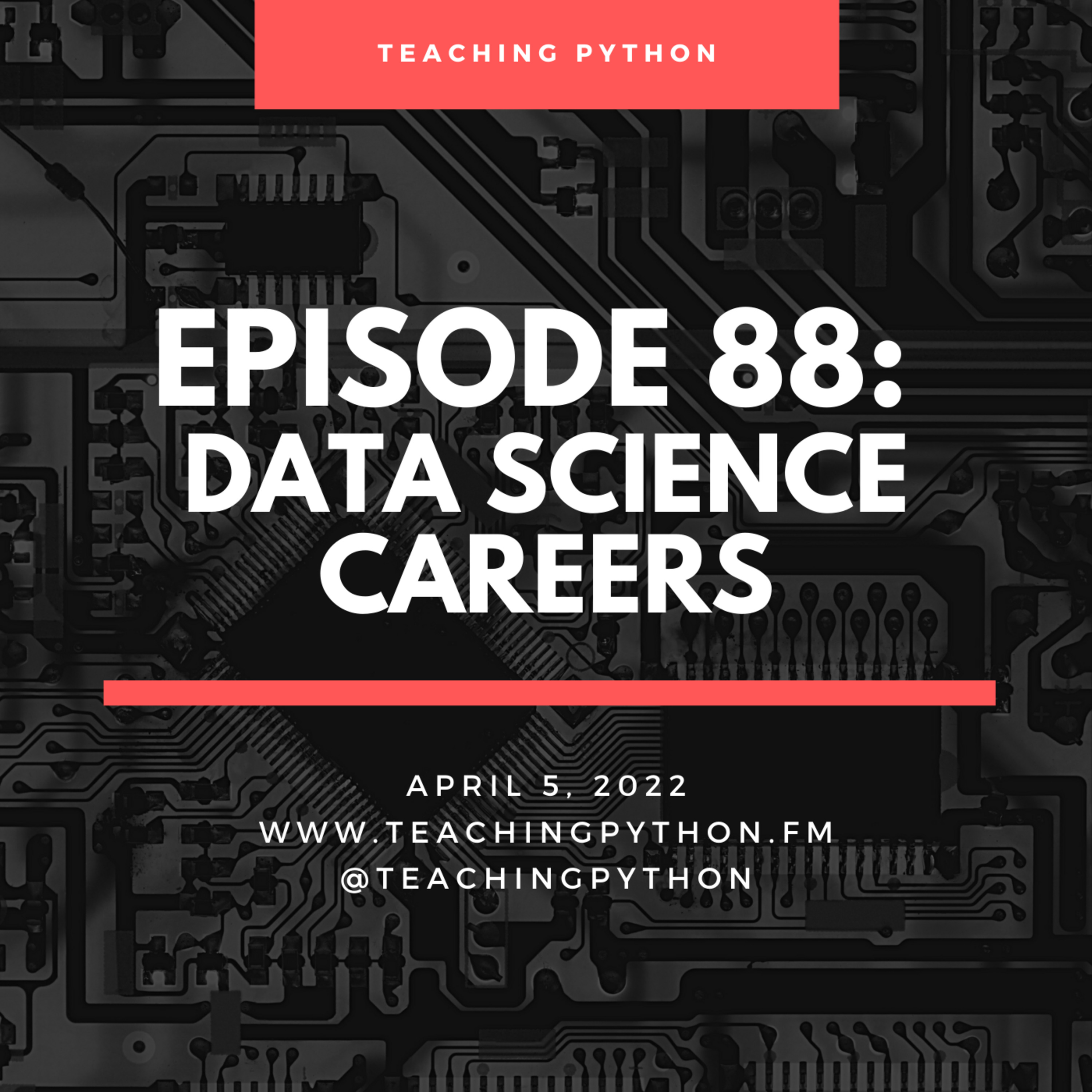 Episode 88: Data Science Careers