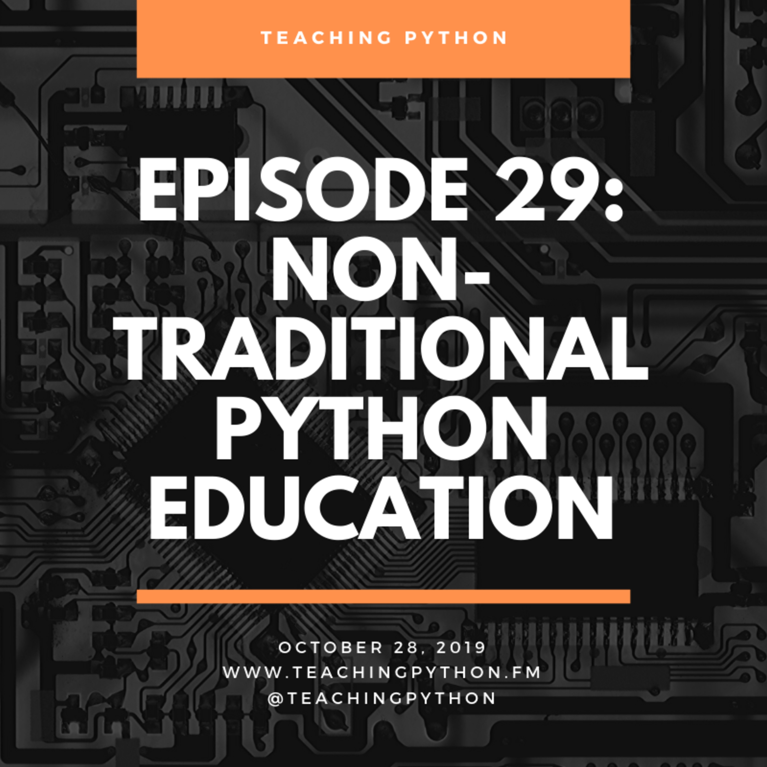 Episode 29: Non-Traditional Python Education
