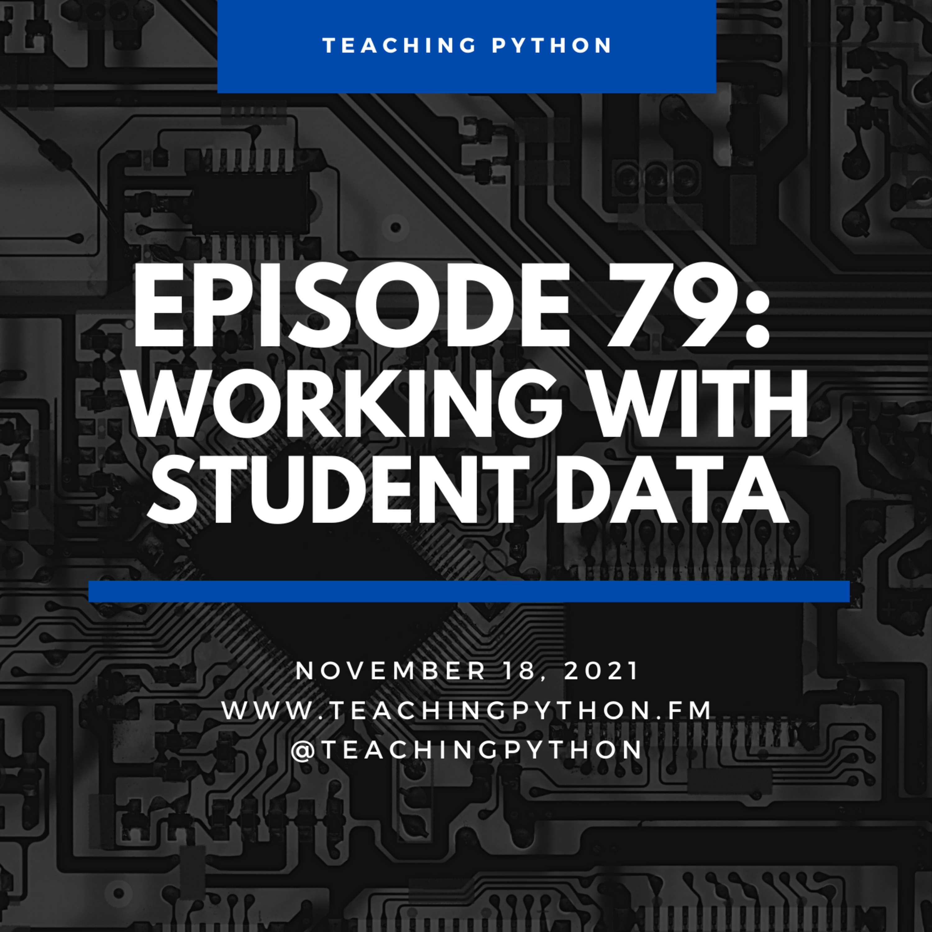Episode 79: Working with Student Data