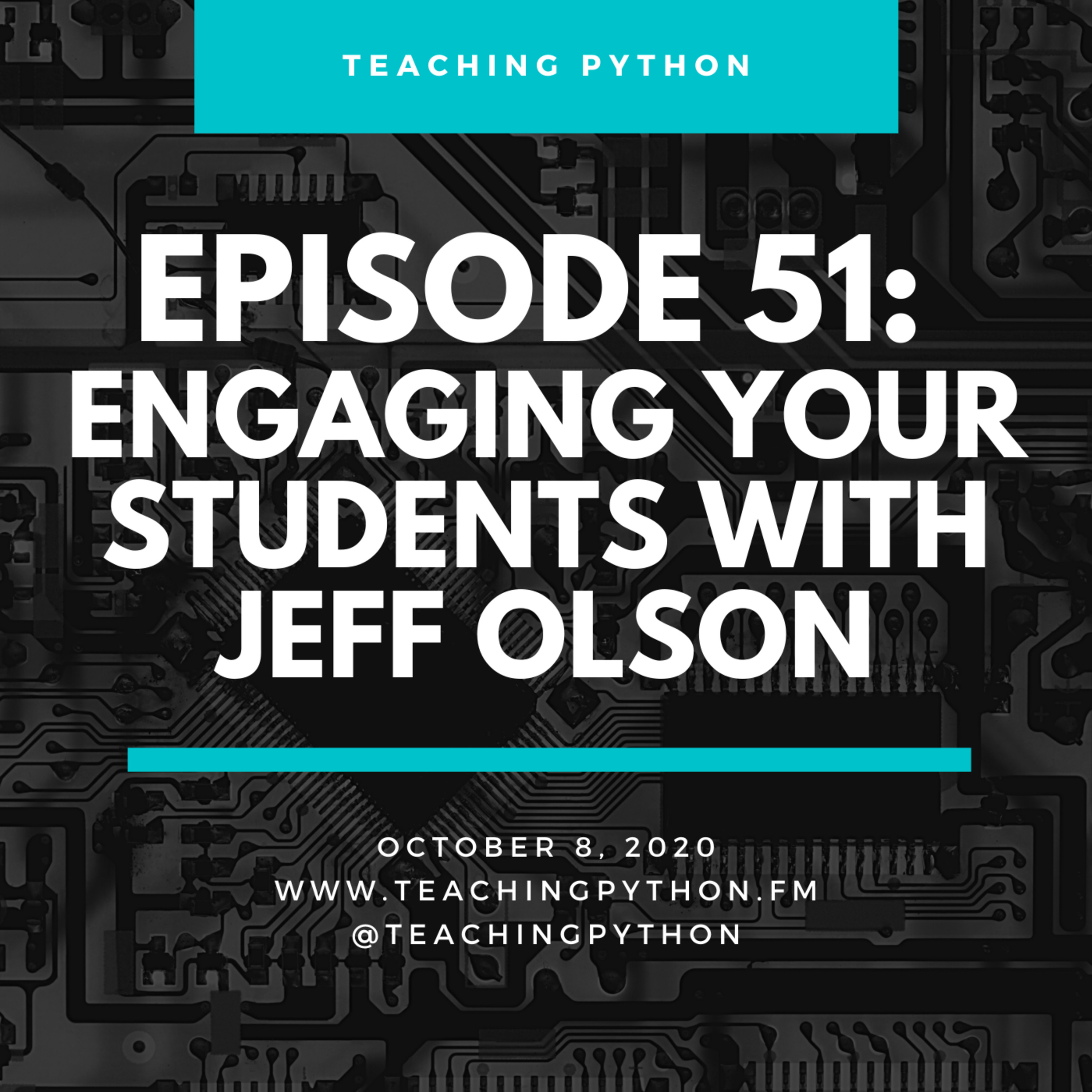 Episode 51: Engaging Your Students With The Right Language Featuring @jolson_codes