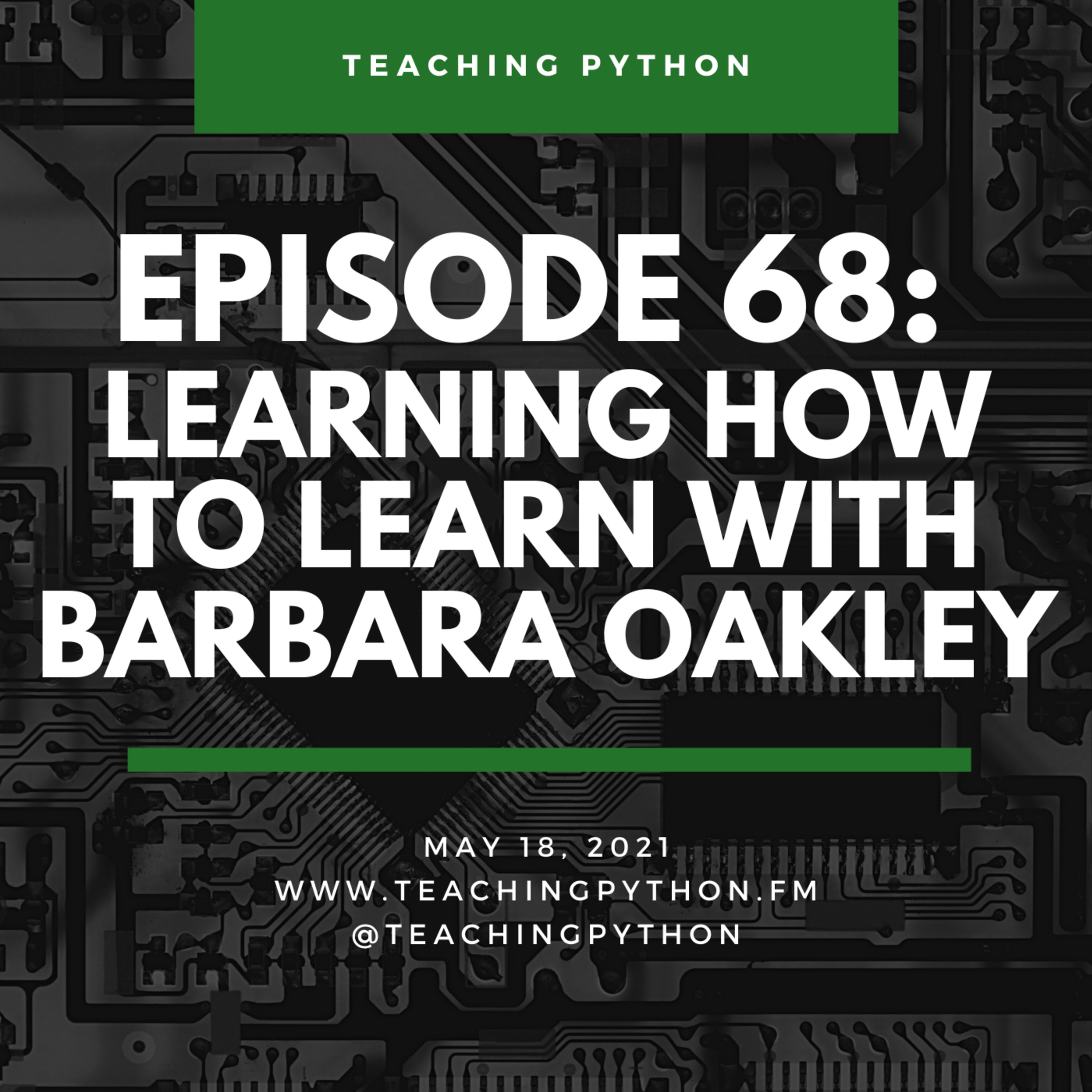 Learning How To Learn with Barbara Oakley - Teaching Python | Lyssna här |  