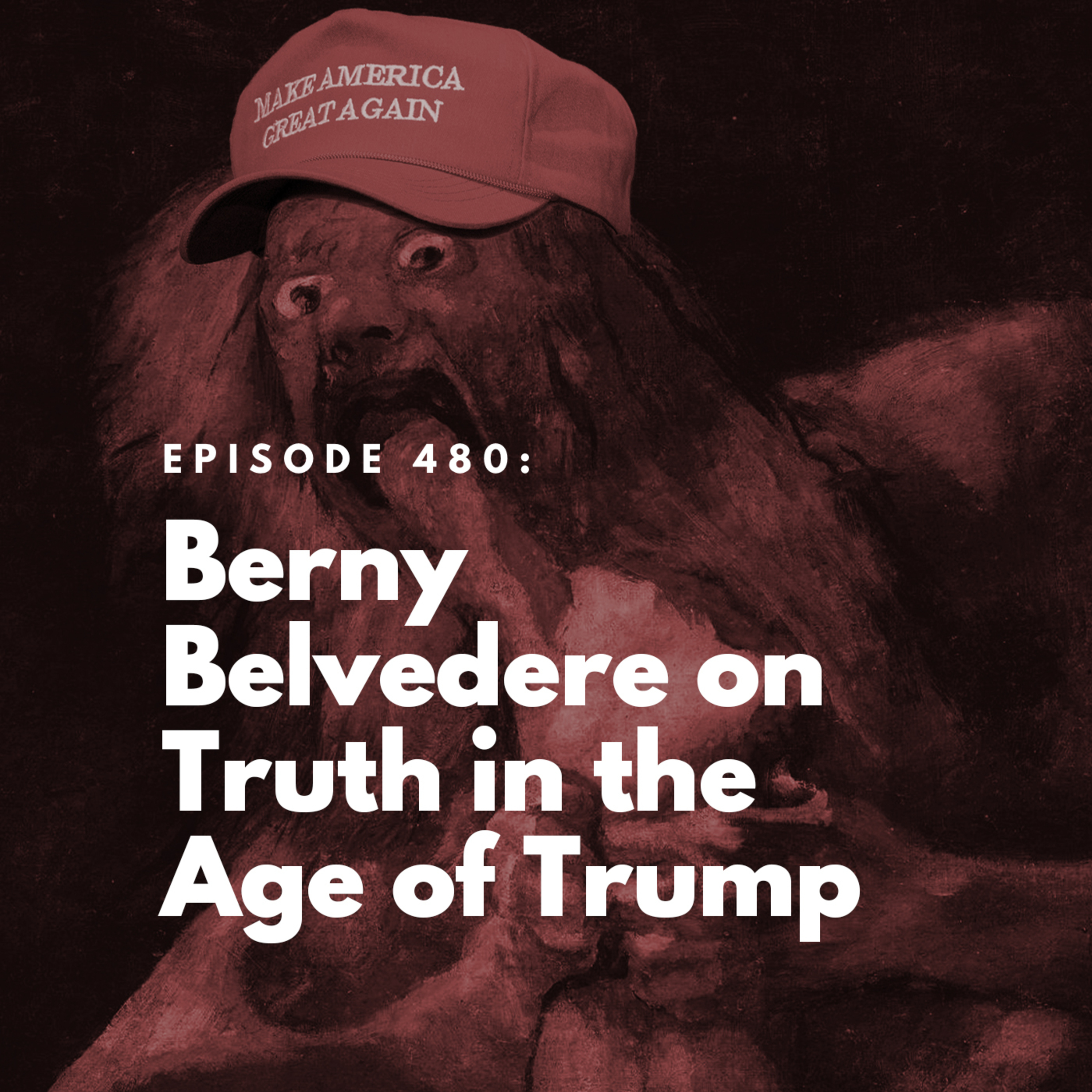 Berny Belvedere on Truth in the Age of Trump