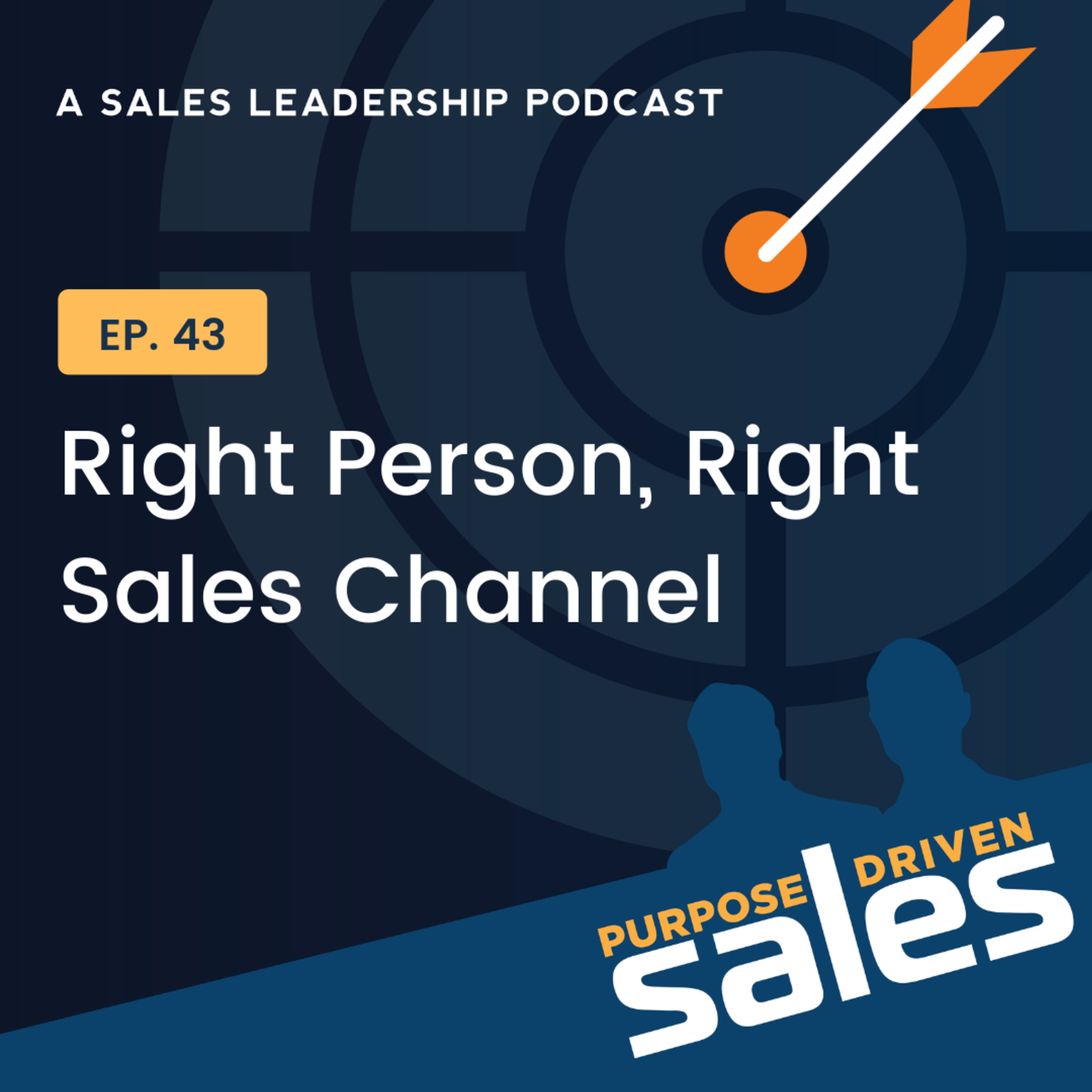 Purpose-Driven Sales - A Sales Leadership Podcast