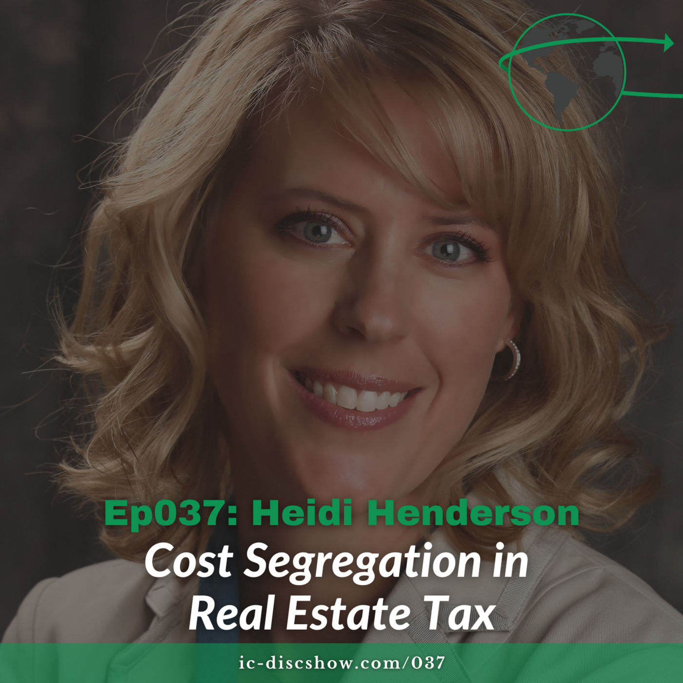 The IC-DISC Show: Ep037: Cost Segregation in Real Estate with ...