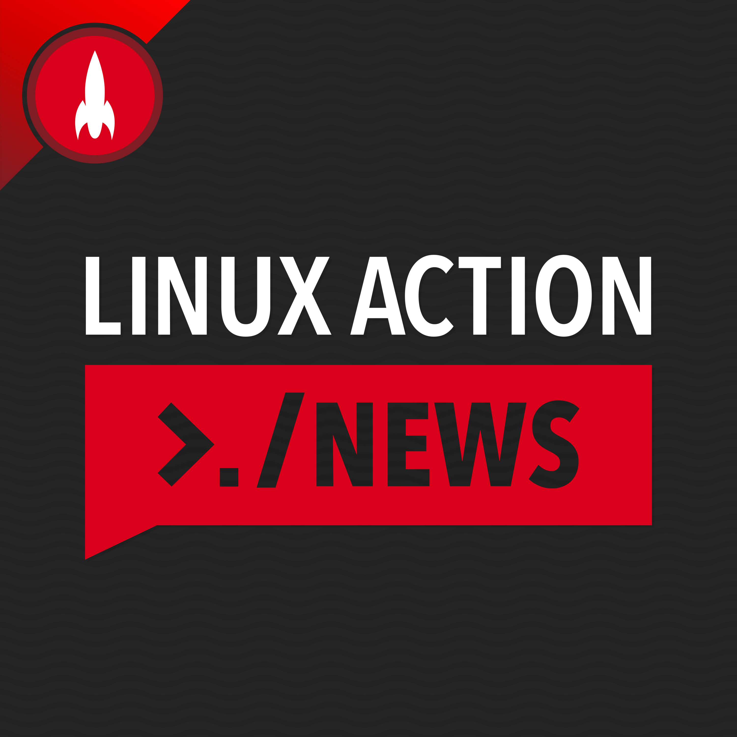 Linux Action News 96 Linux Action News 96
