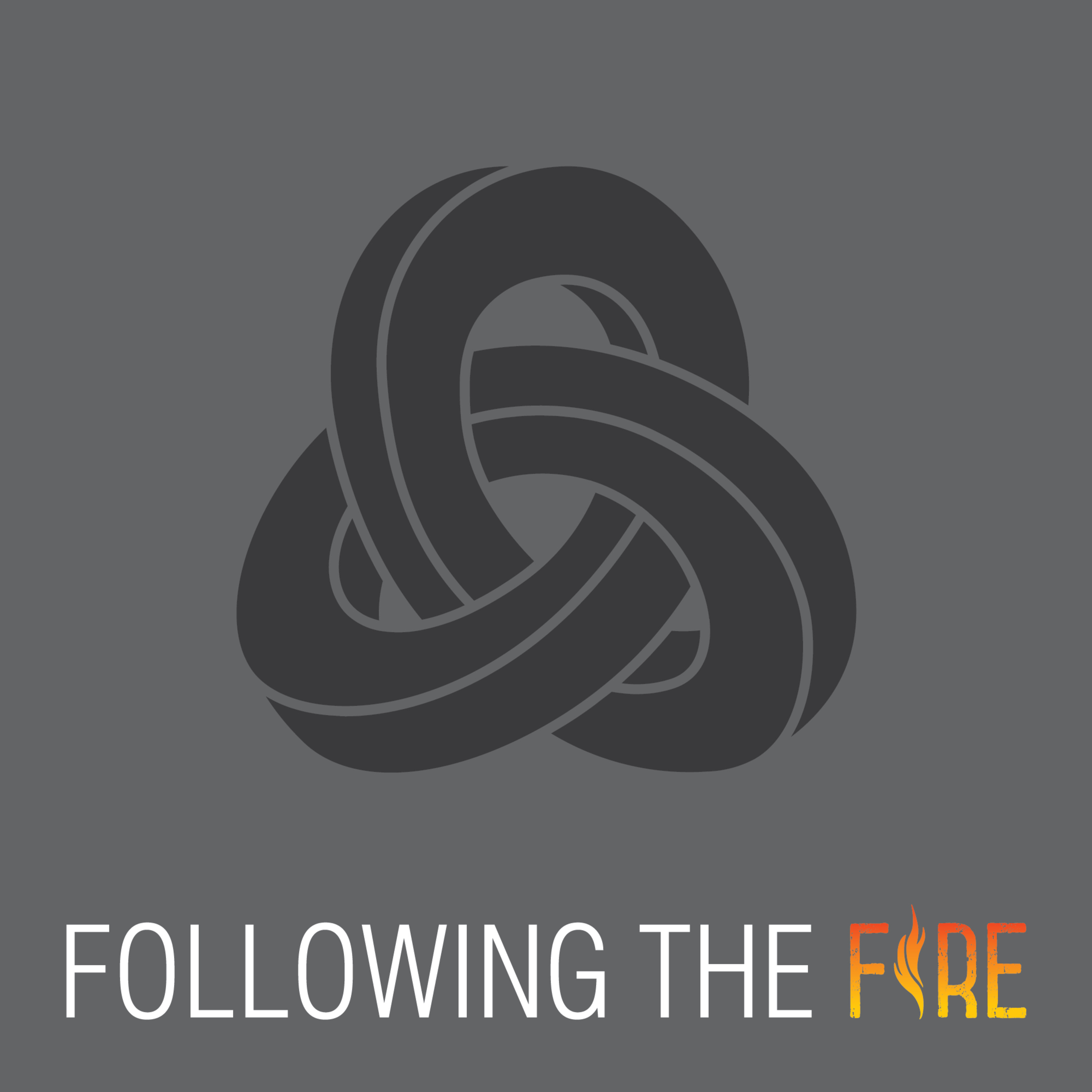 Following the Fire