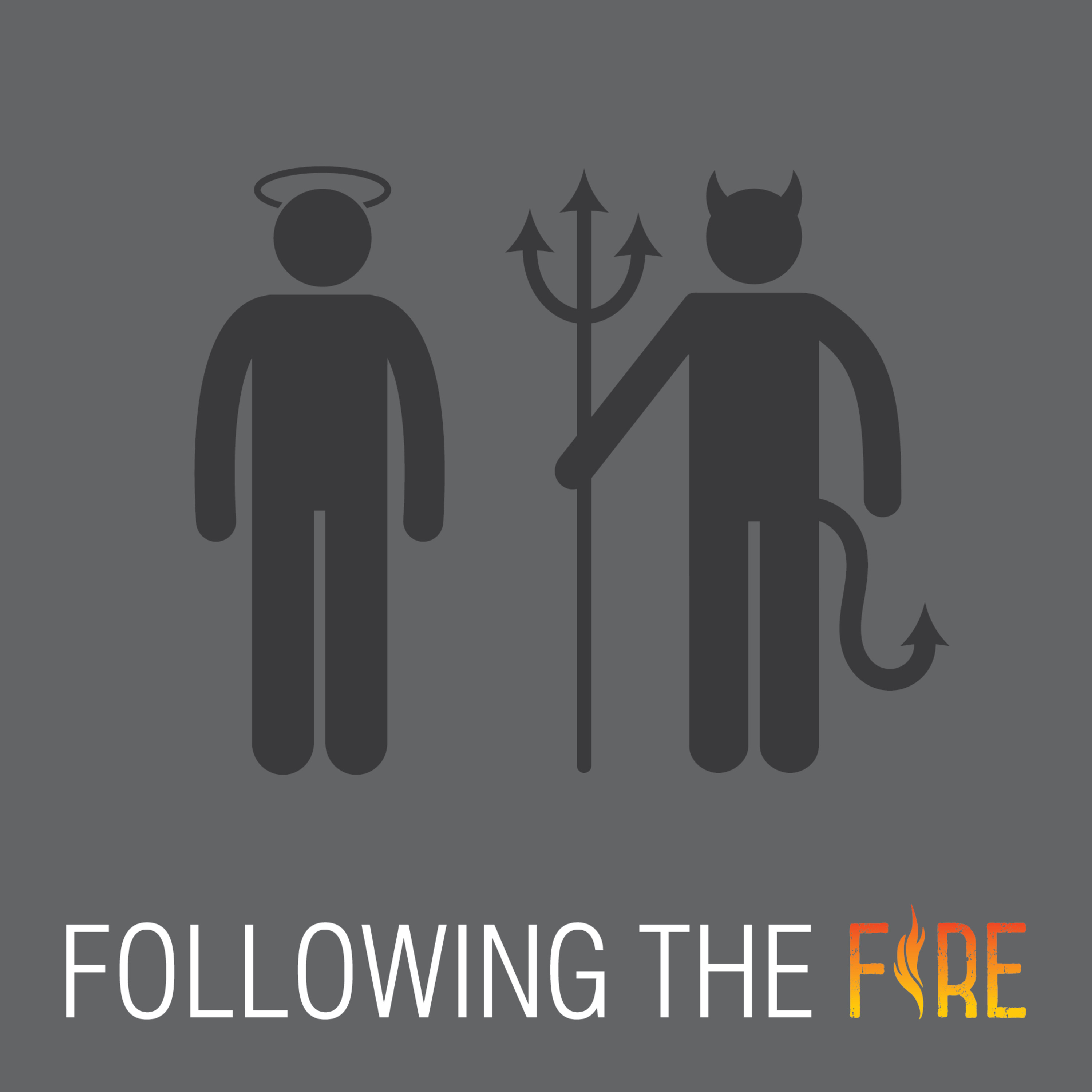 Following the Fire