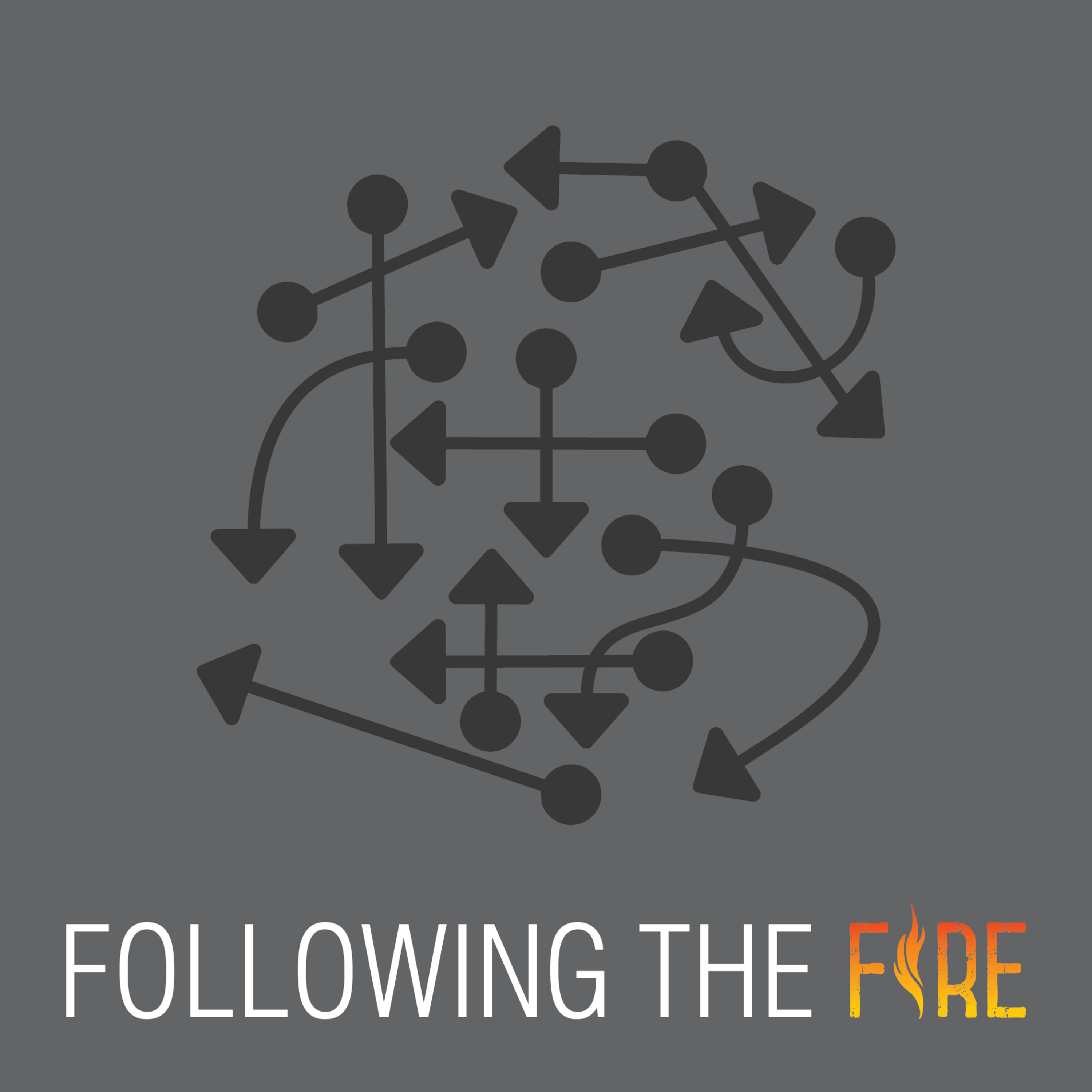 Following the Fire