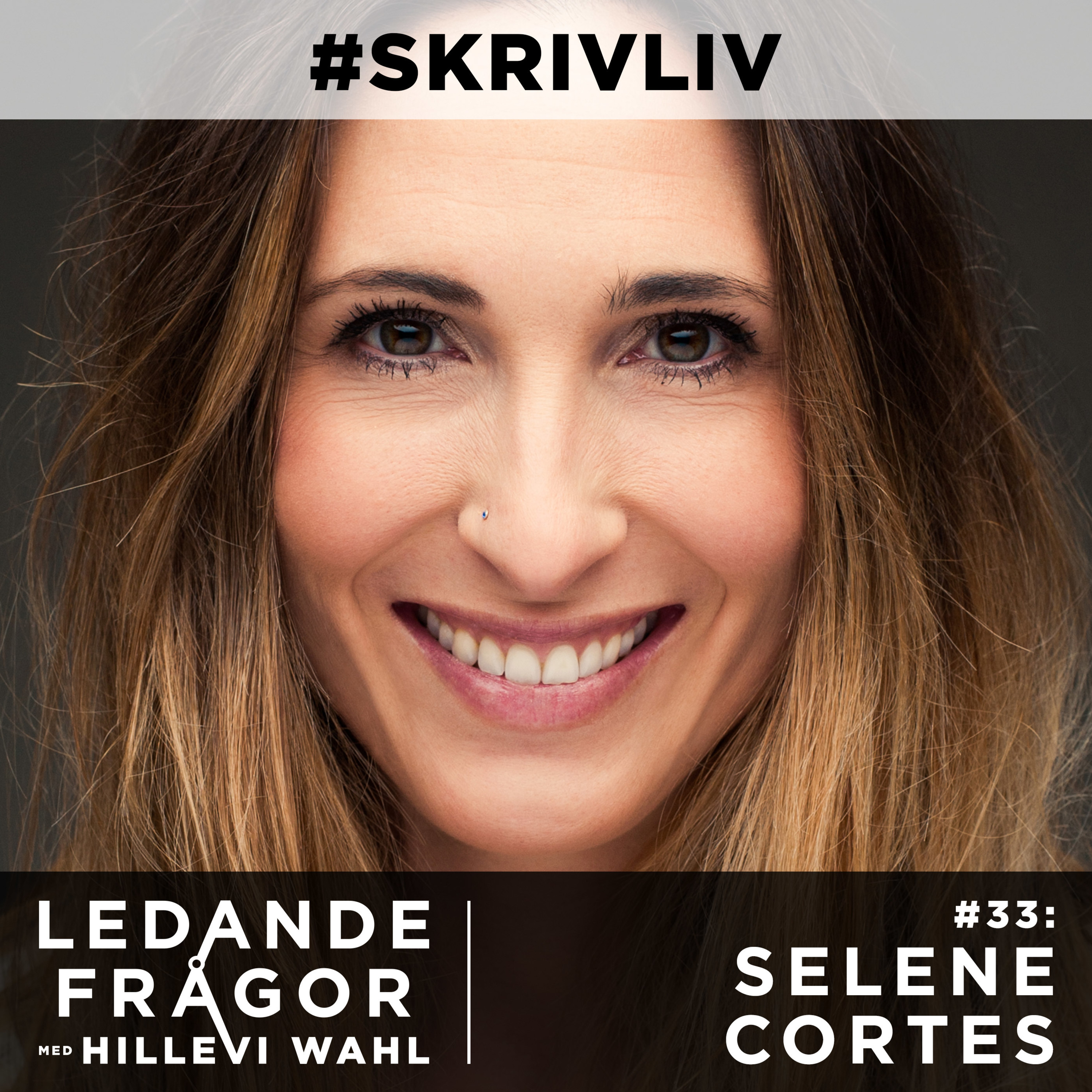 #33: Selene Cortes om sitt #skrivliv