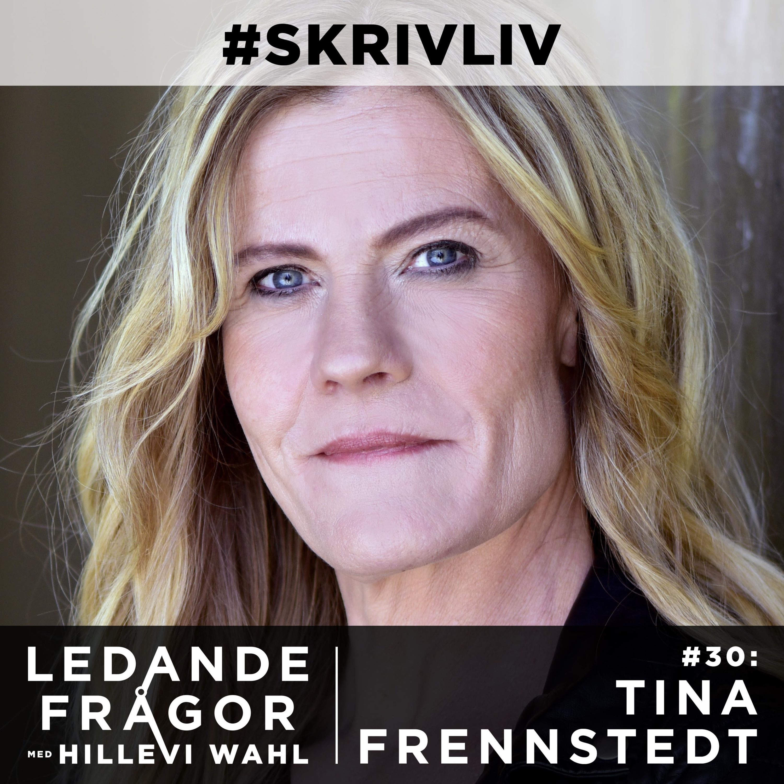 #30: Tina Frennstedt om sitt #skrivliv