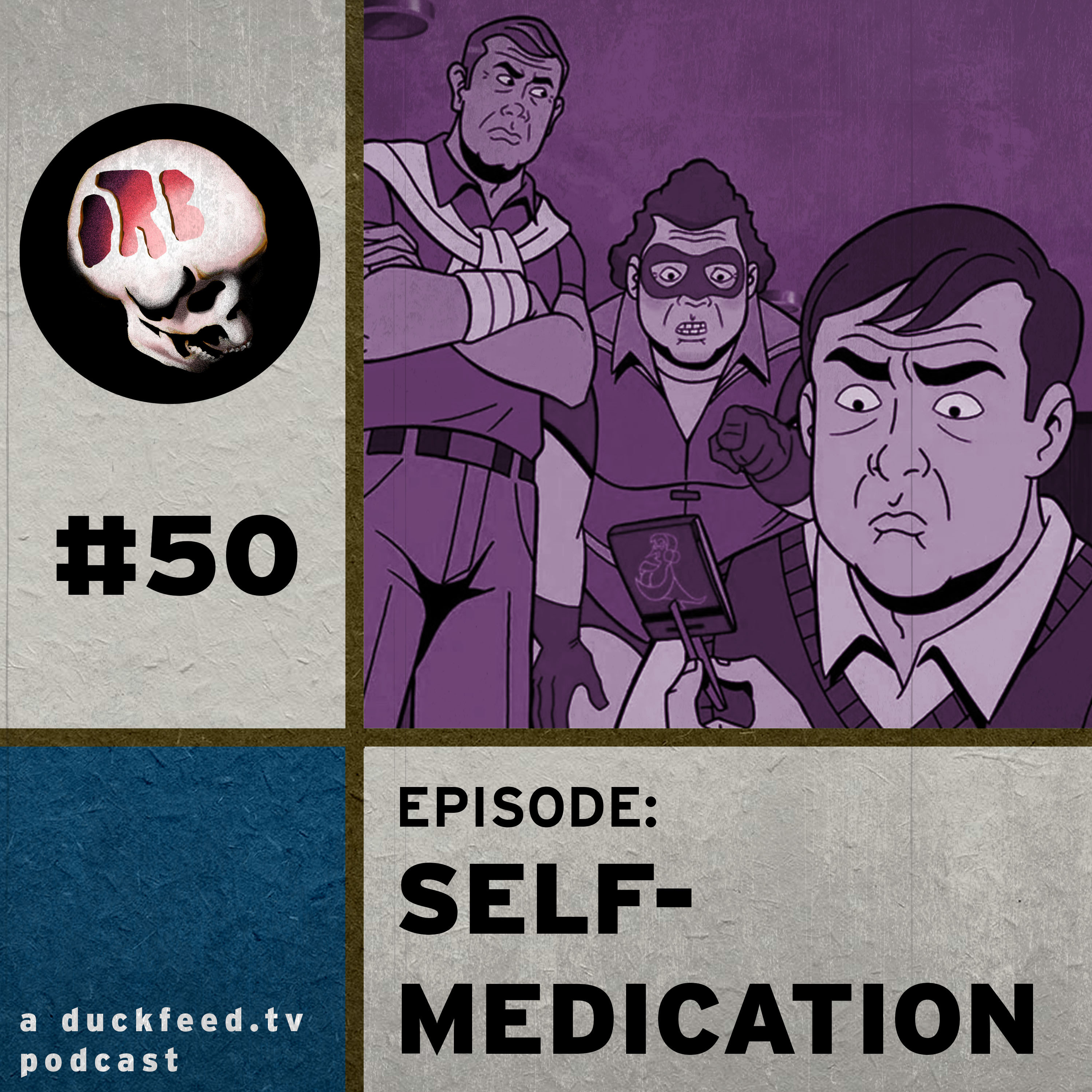 ORB 50: Self-Medication